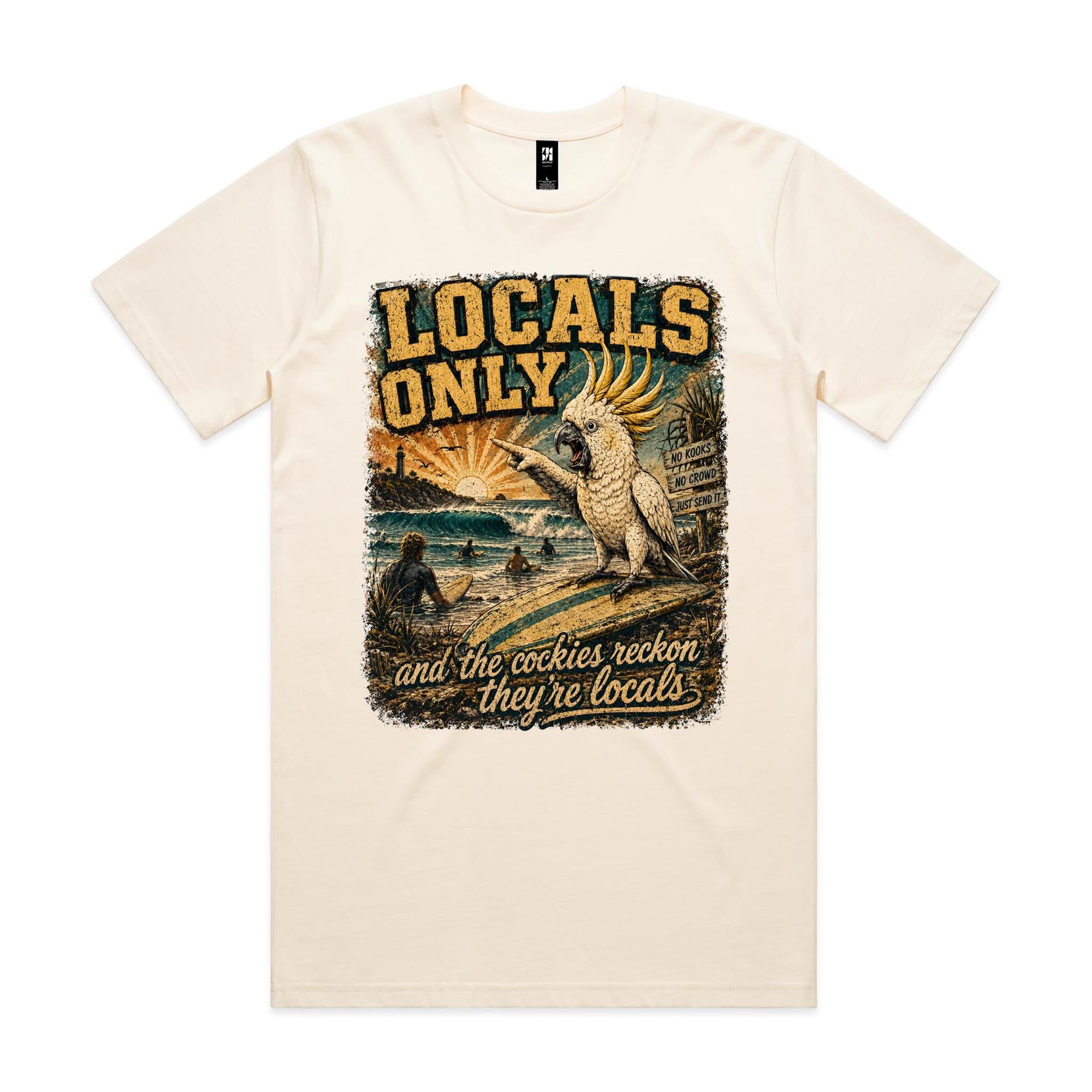 Locals Only — The Cockies Reckon They're Locals | Cockatoo Surf Tee