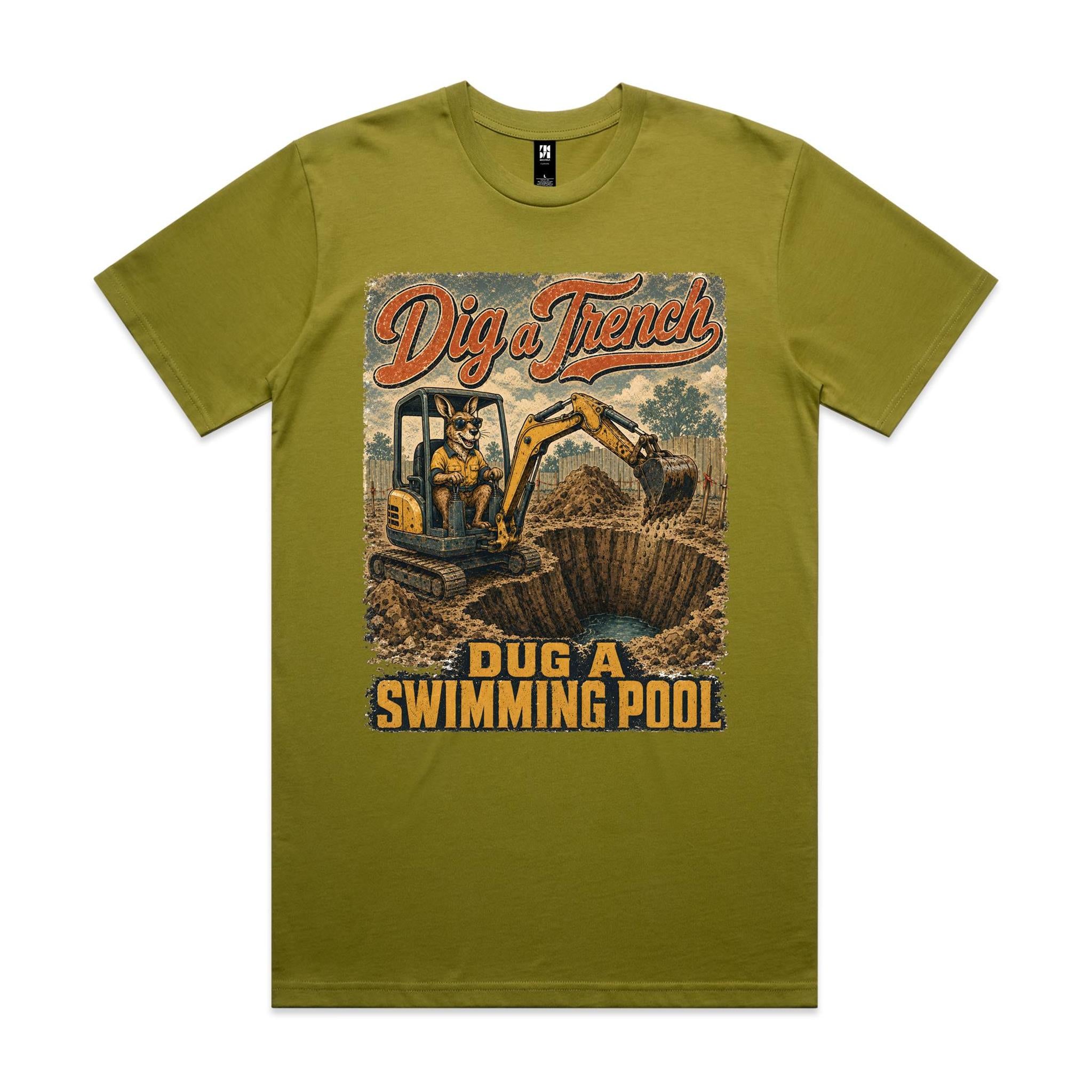 Dig a Trench — Dug a Swimming Pool | Kangaroo Plant Operator Tee