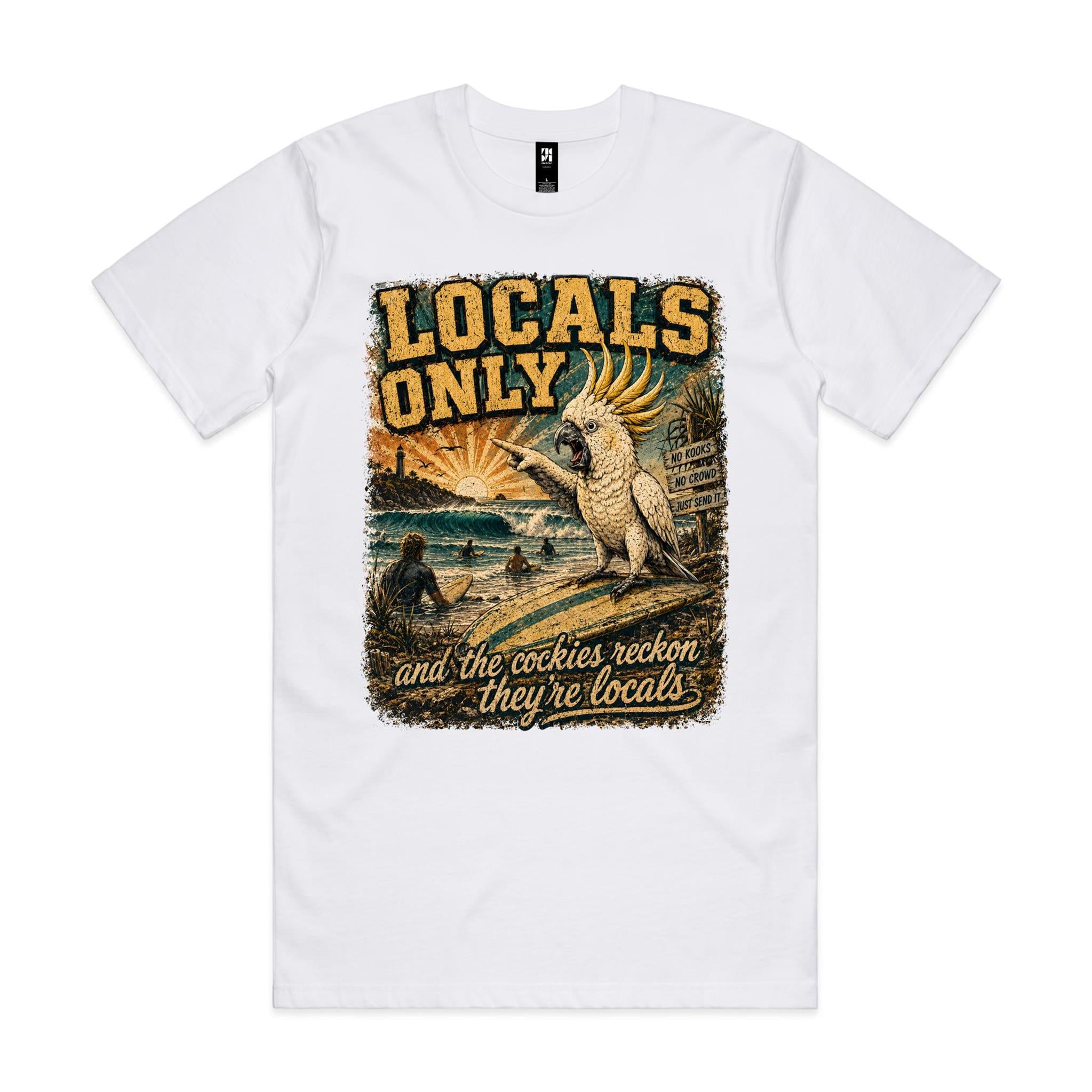 Locals Only — The Cockies Reckon They're Locals | Cockatoo Surf Tee