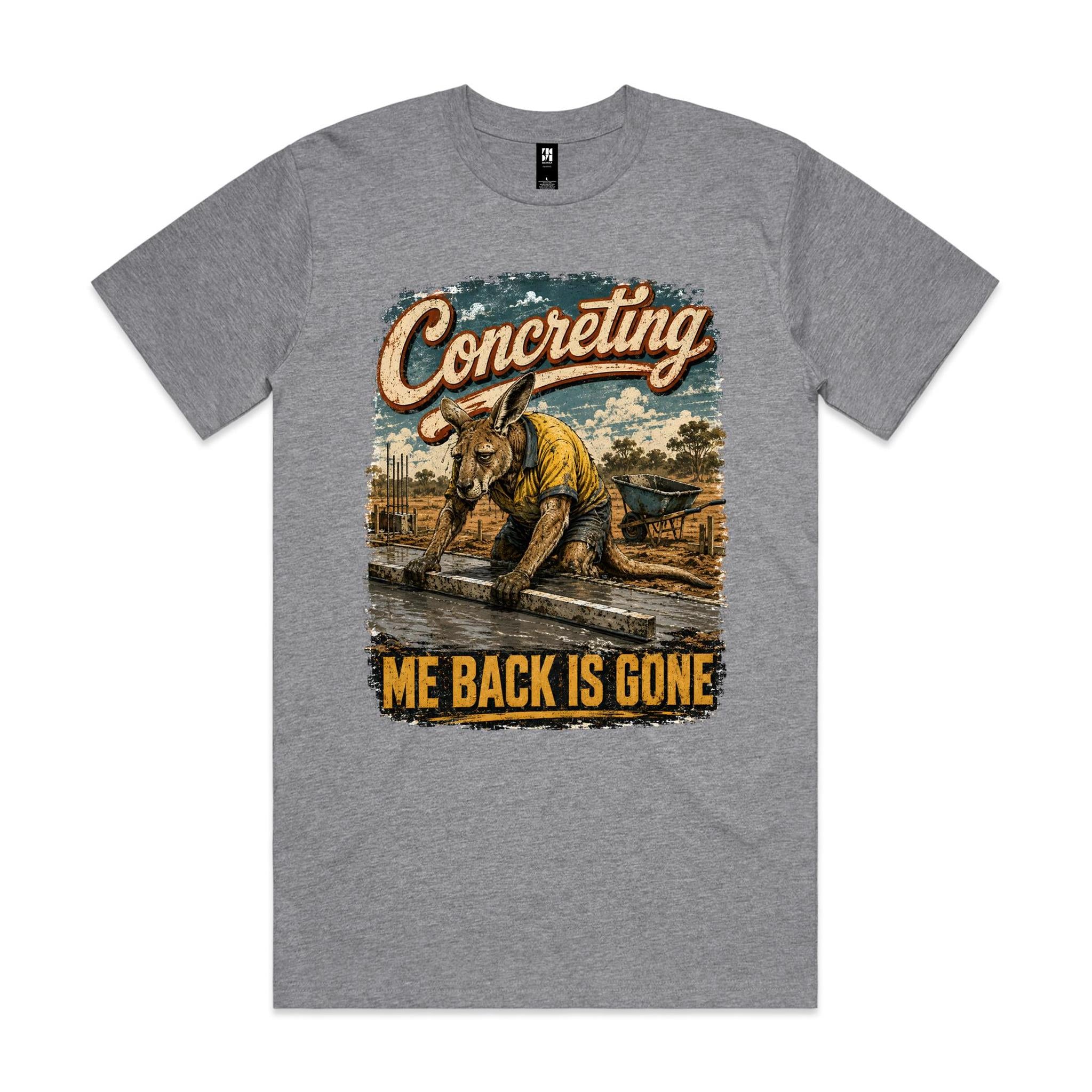 Concreting — Me Back Is Gone | Kangaroo Concreter Tee
