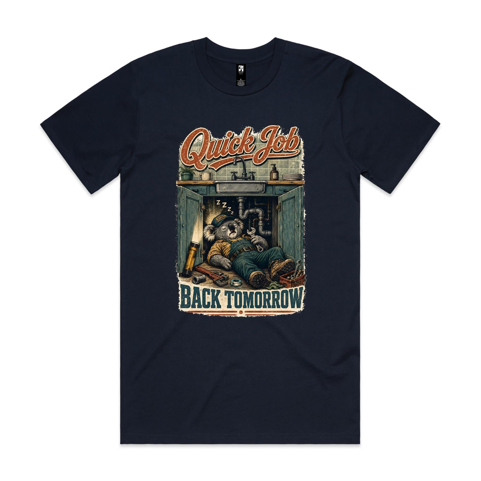 Quick Job — Back Tomorrow | Koala Plumber Tee