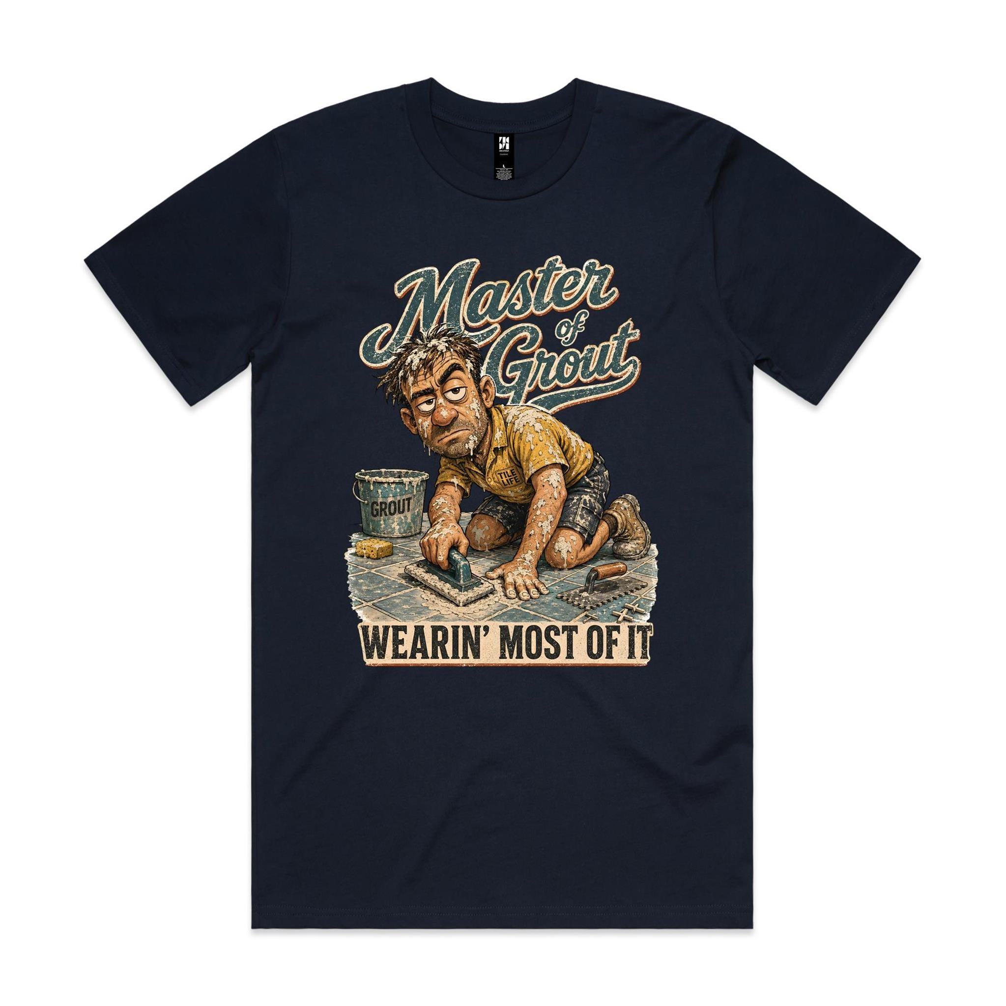 Master of Grout | Tilers Tee