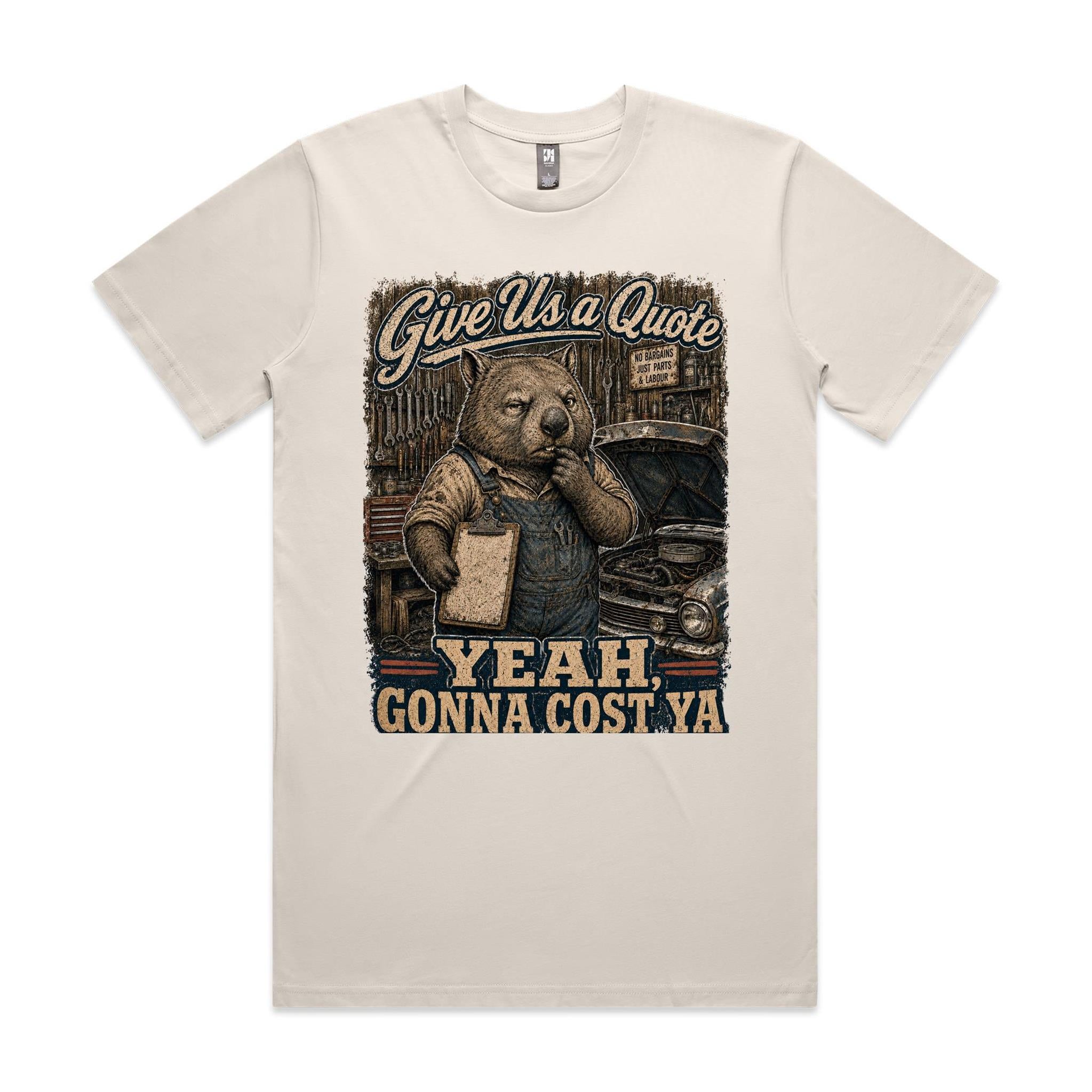 Give Us a Quote — Yeah, Gonna Cost Ya | Wombat Mechanic Tee