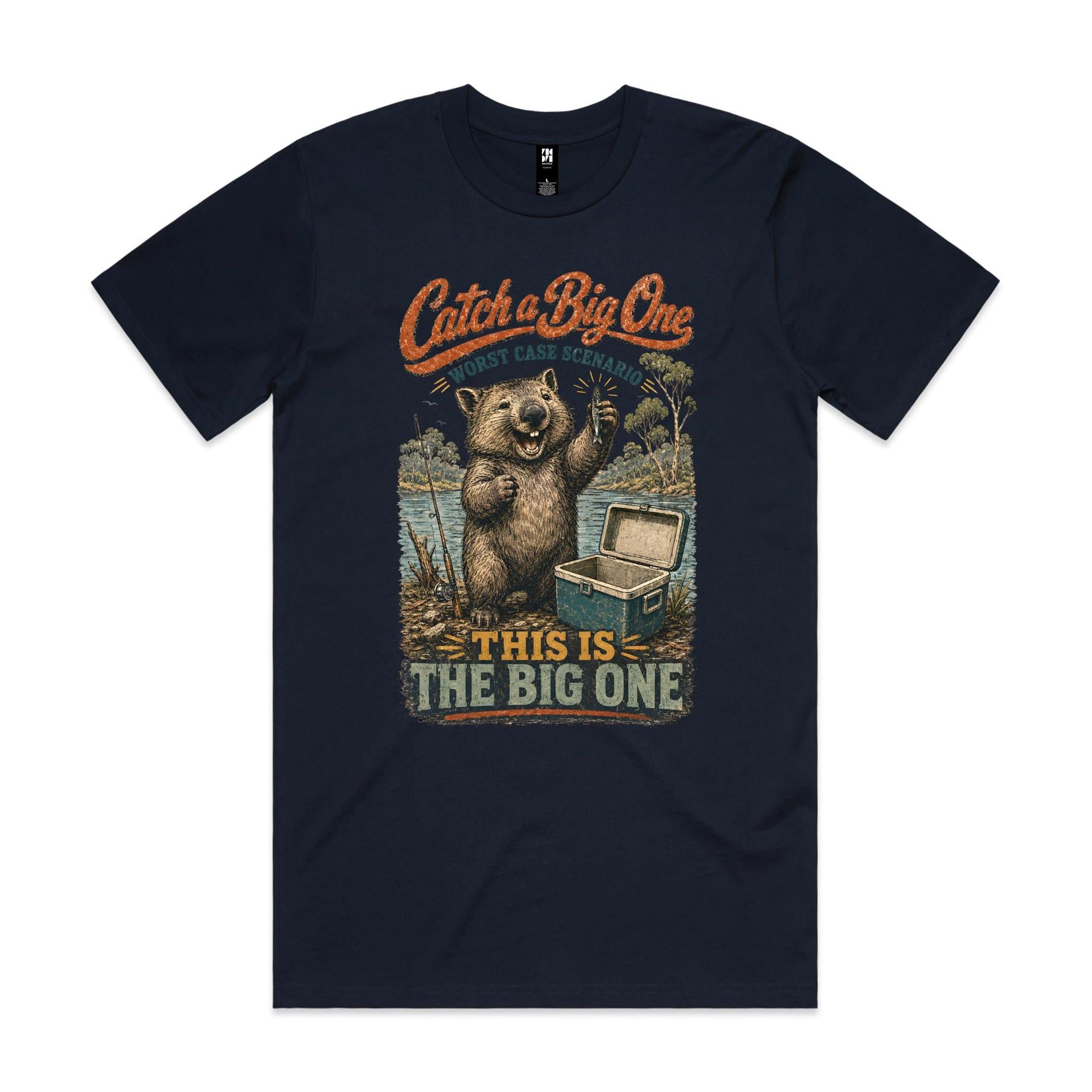 Catch a Big One — This Is the Big One | Wombat Fishing Tee