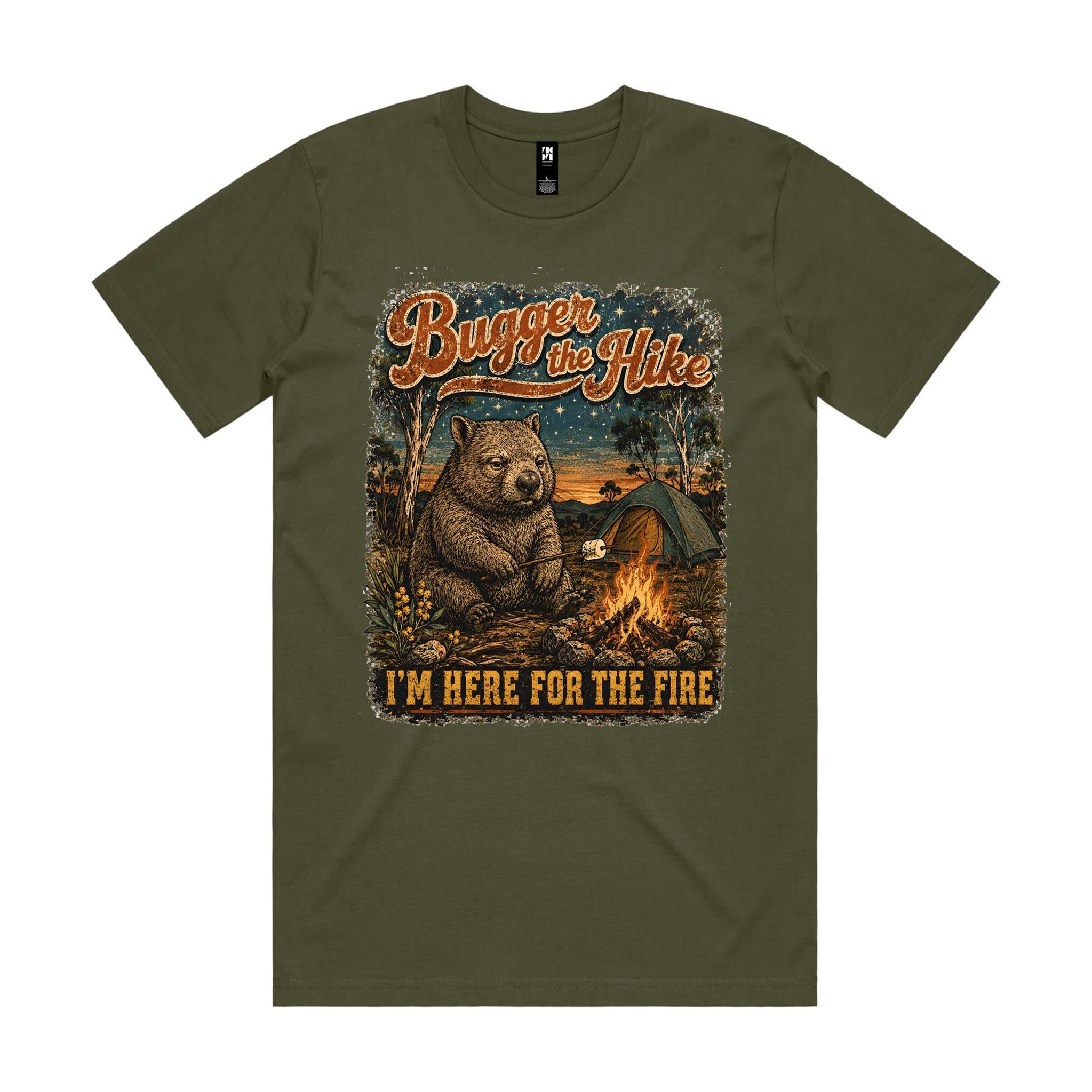 Bugger the Hike, I'm Here for the Fire — Wombat Camping Tee
