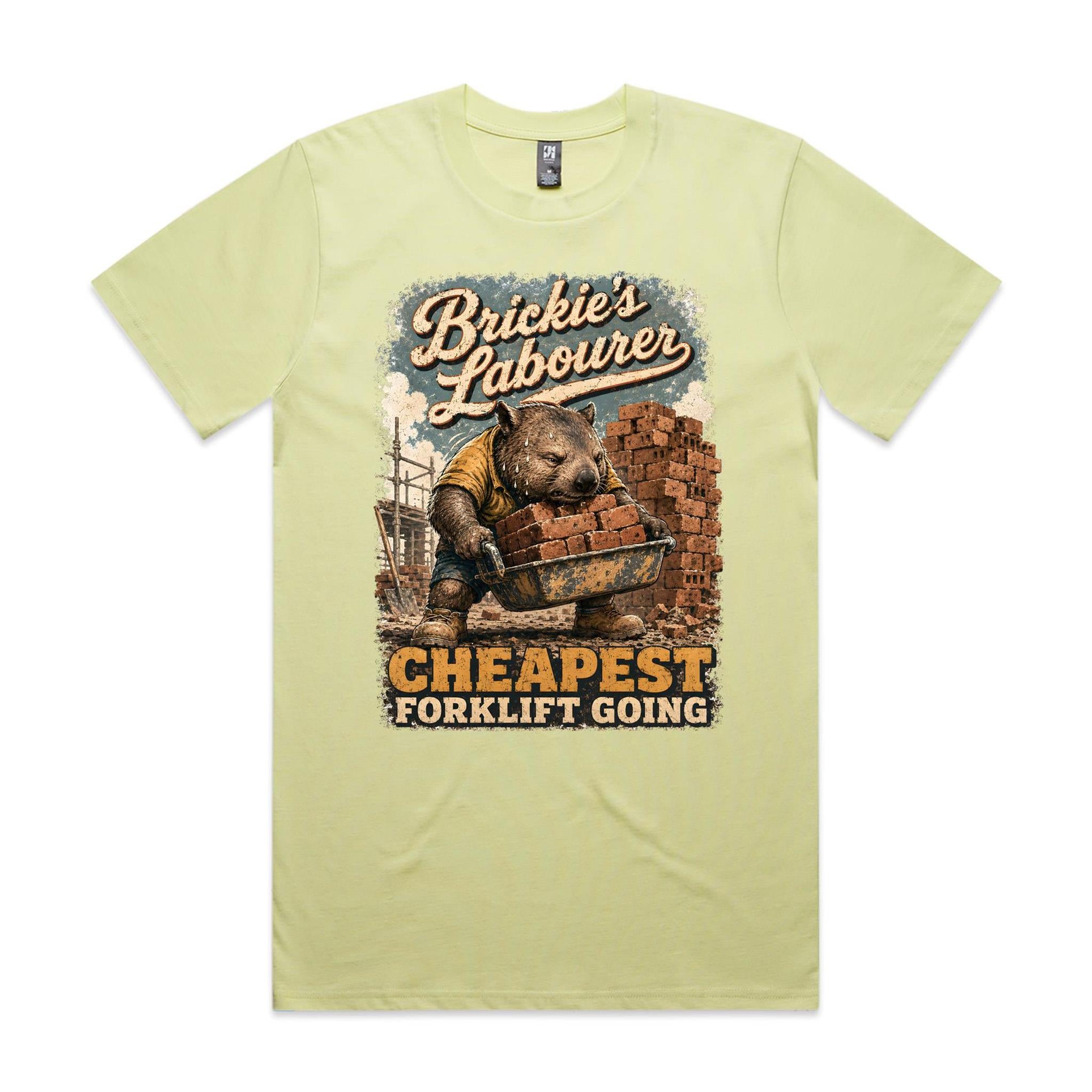 Brickie's Labourer — Cheapest Forklift Going | Wombat Brickie Tee