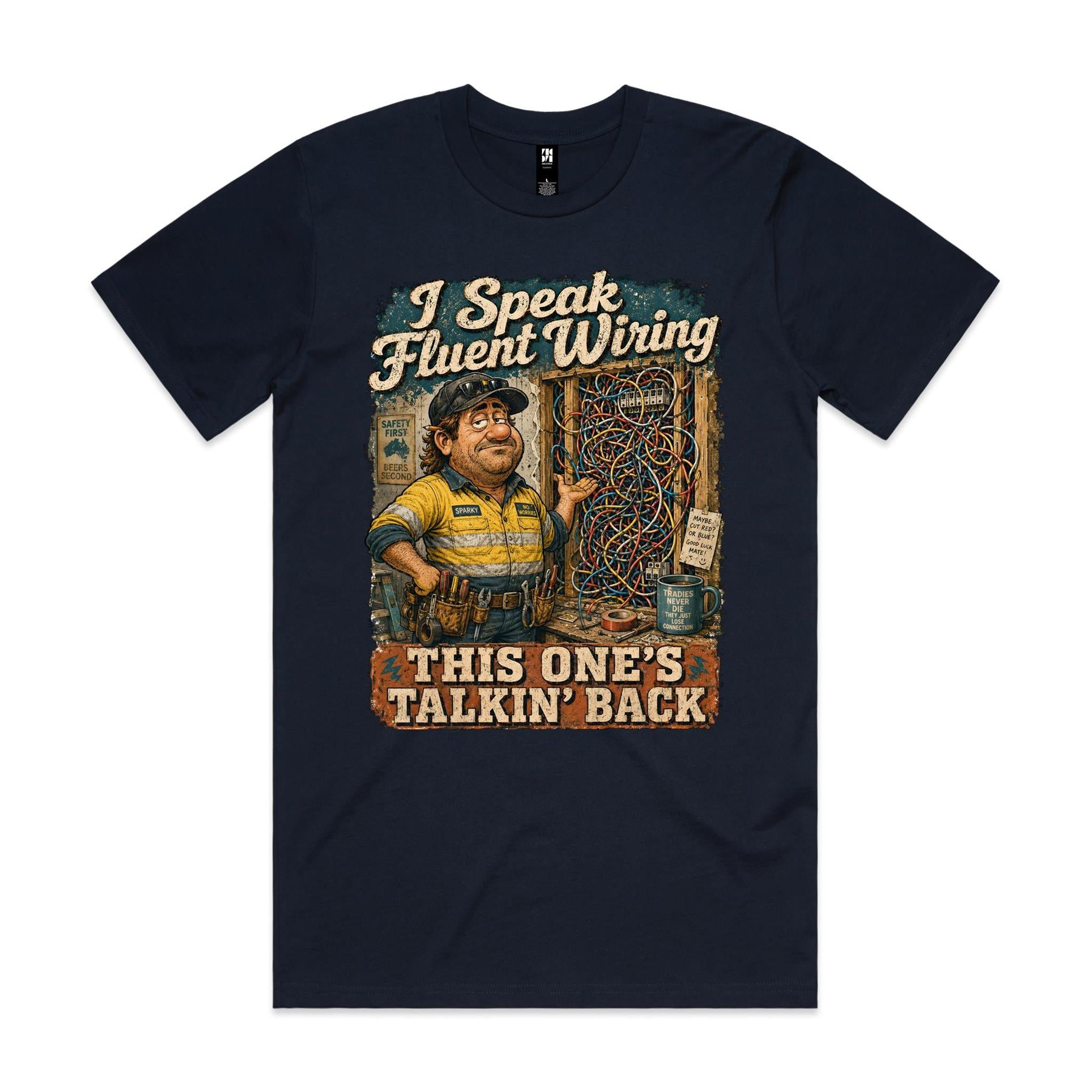 I Speak Fluent Wiring | Electricians Tee