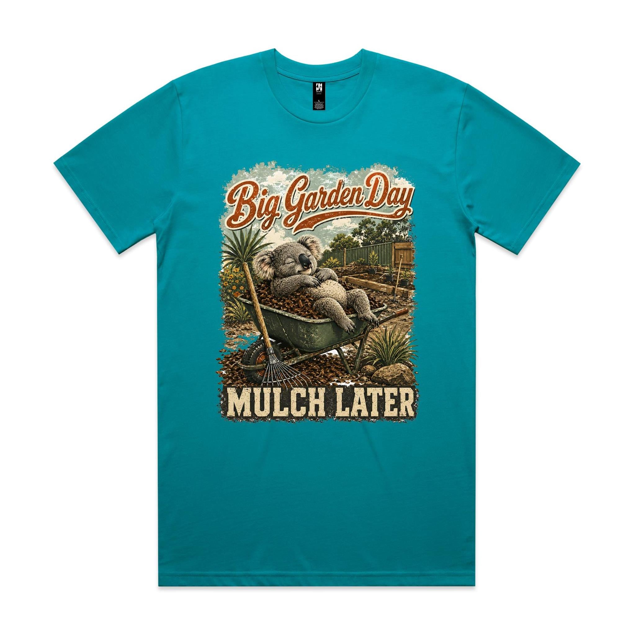 Big Garden Day — Mulch Later | Koala Gardening Tee