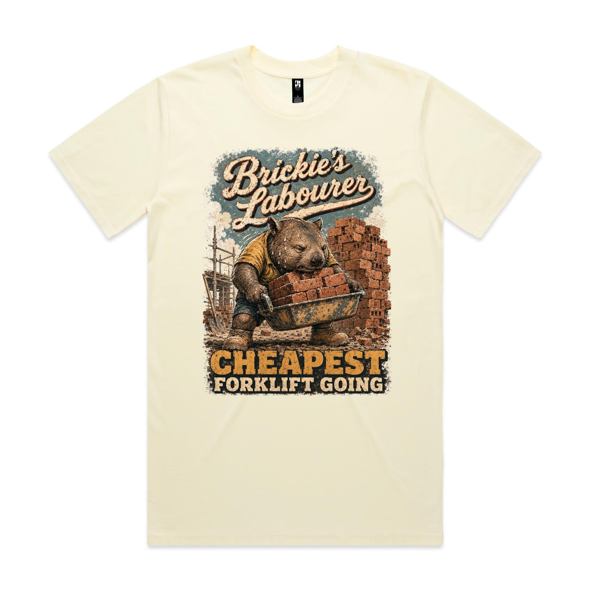 Brickie's Labourer — Cheapest Forklift Going | Wombat Brickie Tee