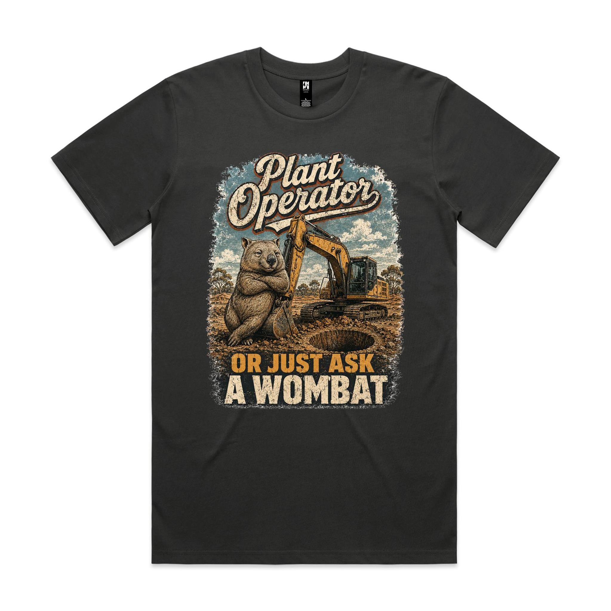 Plant Operator — Or Just Ask a Wombat | Wombat Plant Operator Tee