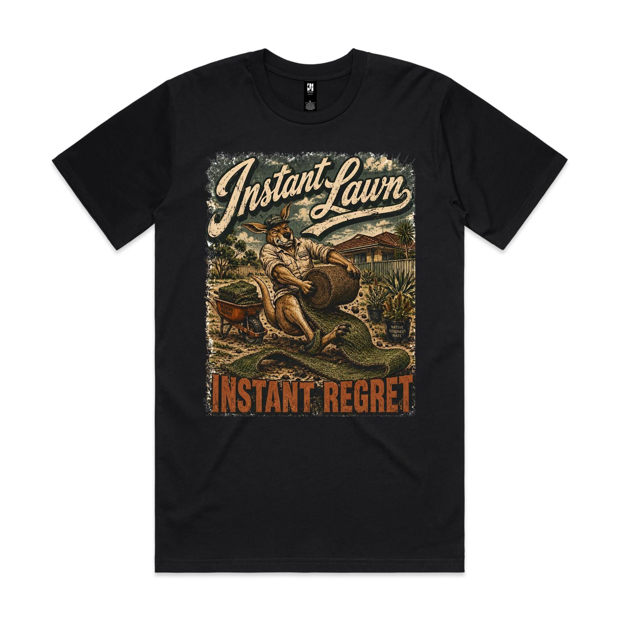 Instant Lawn — Instant Regret | Kangaroo Landscaping Tee