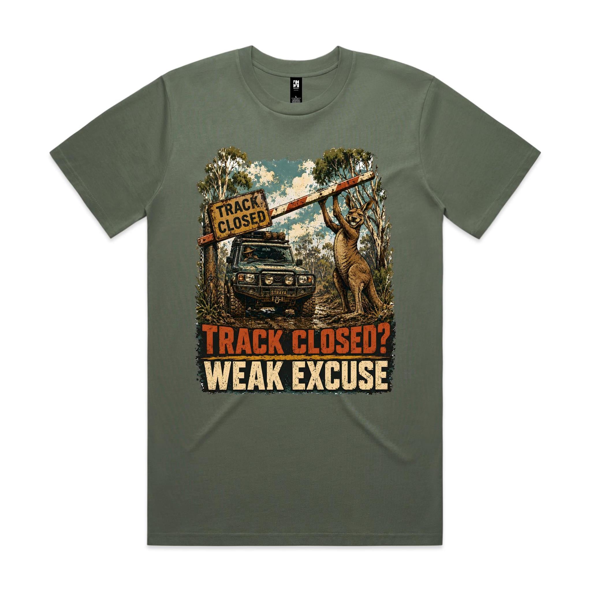 Track Closed? Weak Excuse — 4WD Kangaroo Tee