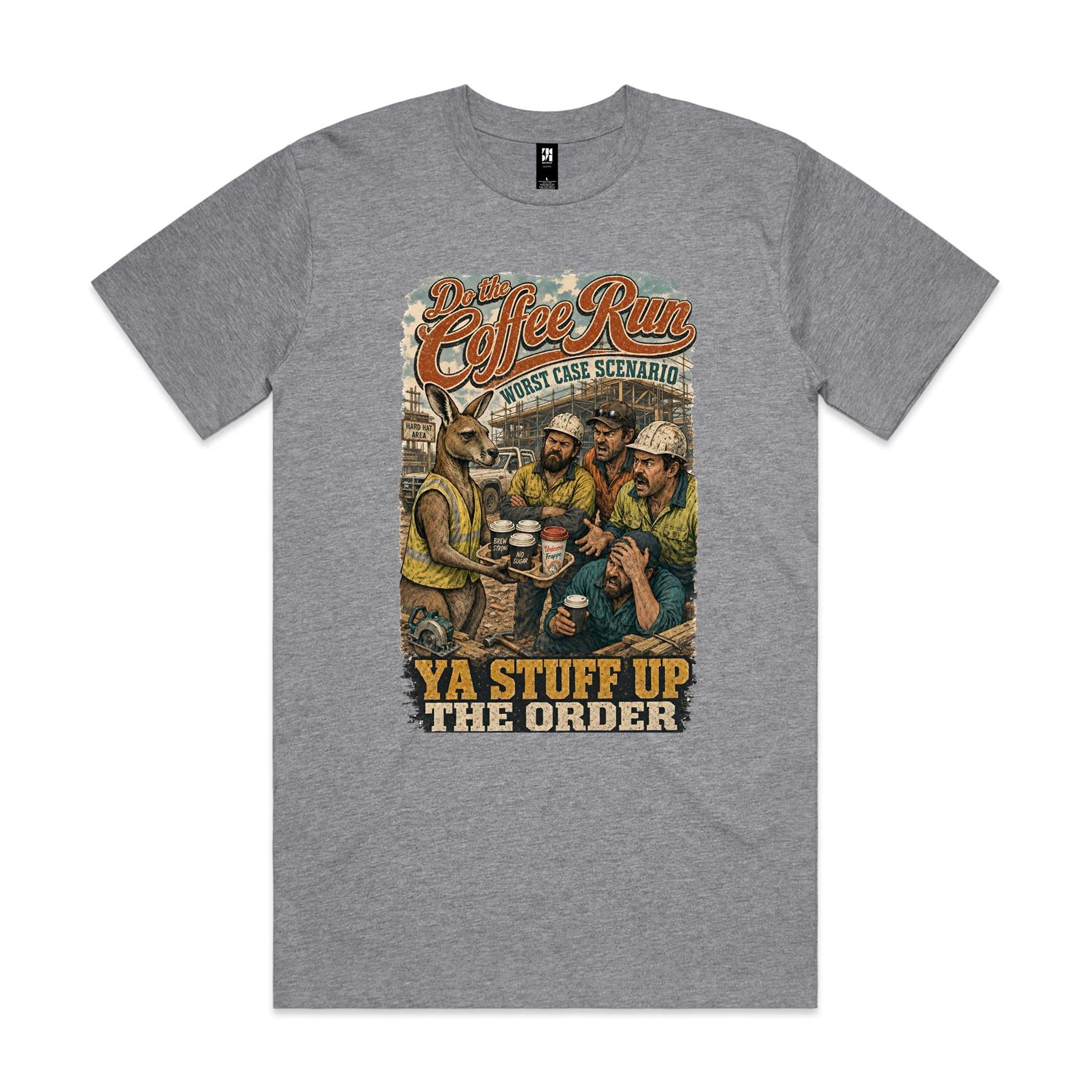 Do the Coffee Run — Ya Stuff Up the Order | Kangaroo Tradie Tee