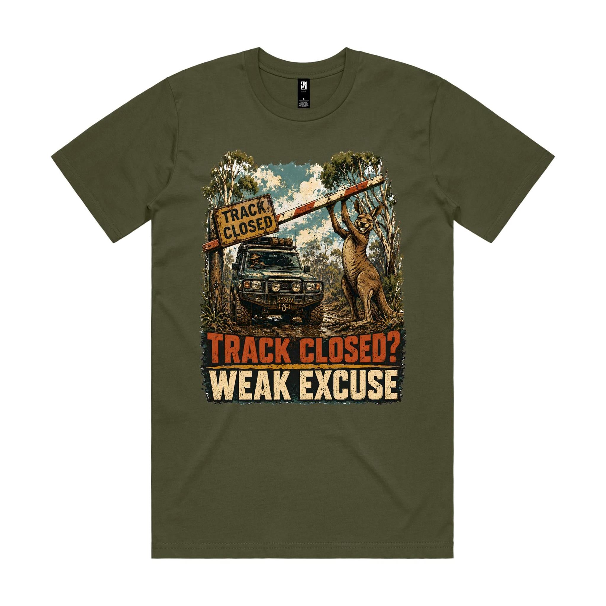 Track Closed? Weak Excuse — 4WD Kangaroo Tee