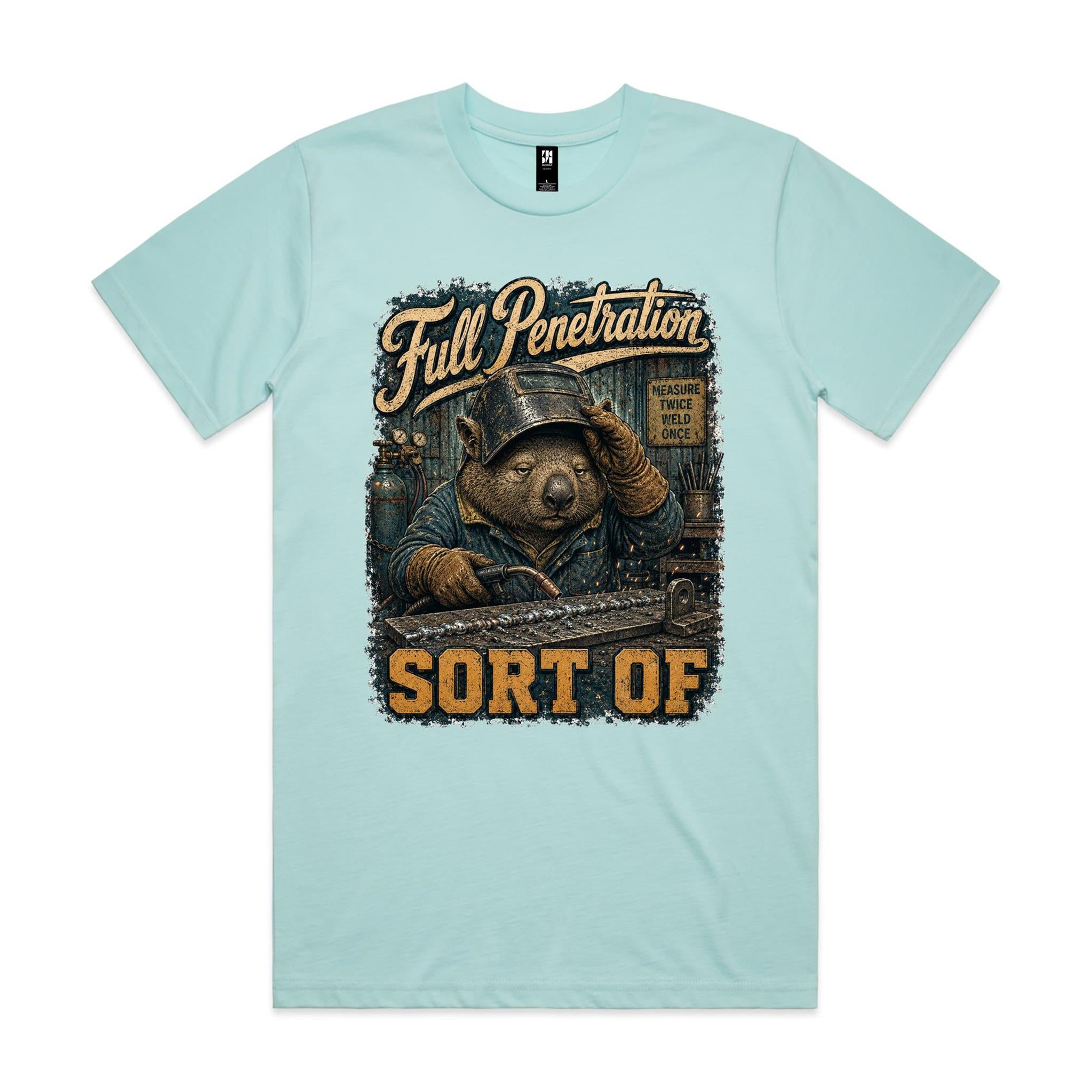 Full Penetration — Sort Of | Wombat Welder Tee