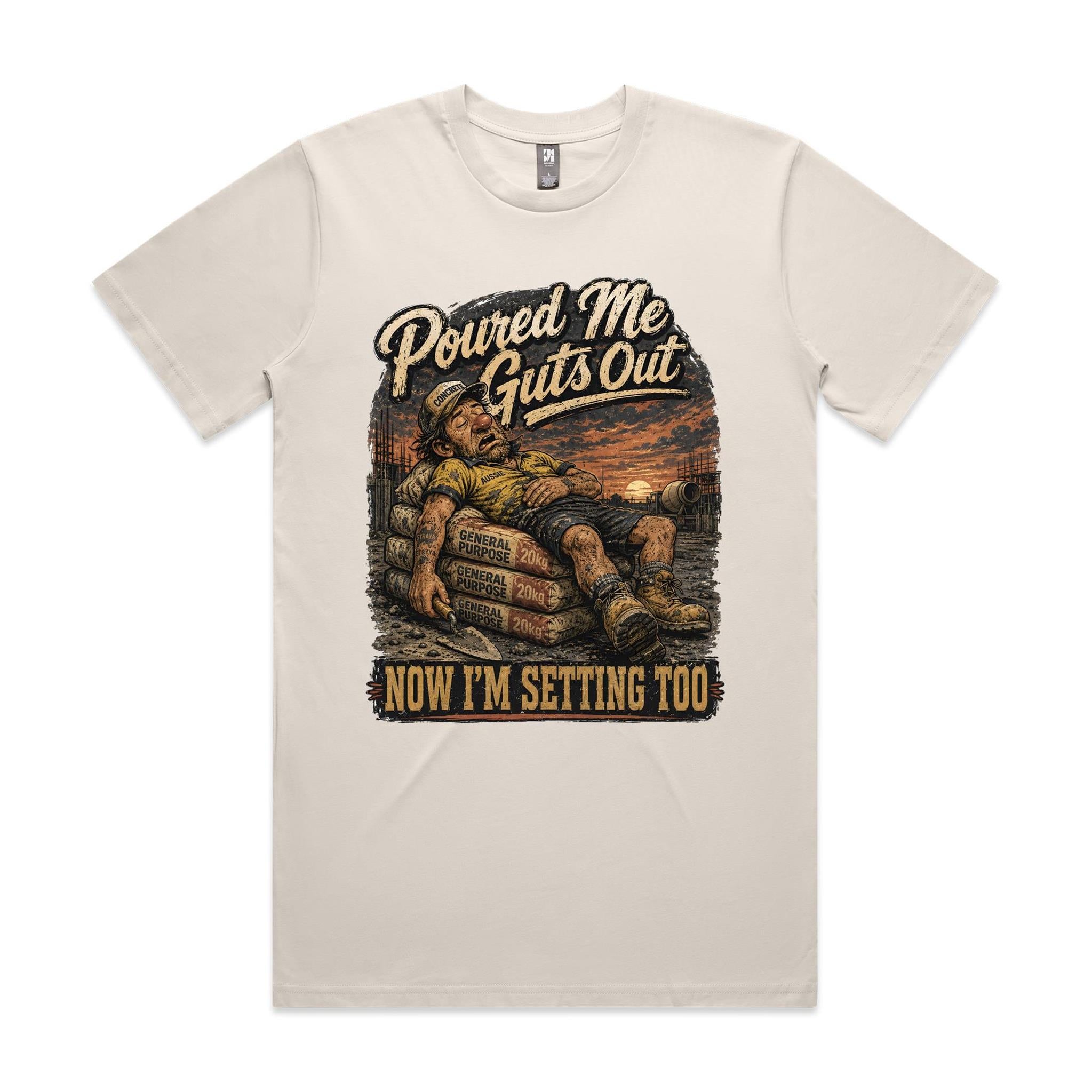 Poured Me Guts Out | Concreters Tee