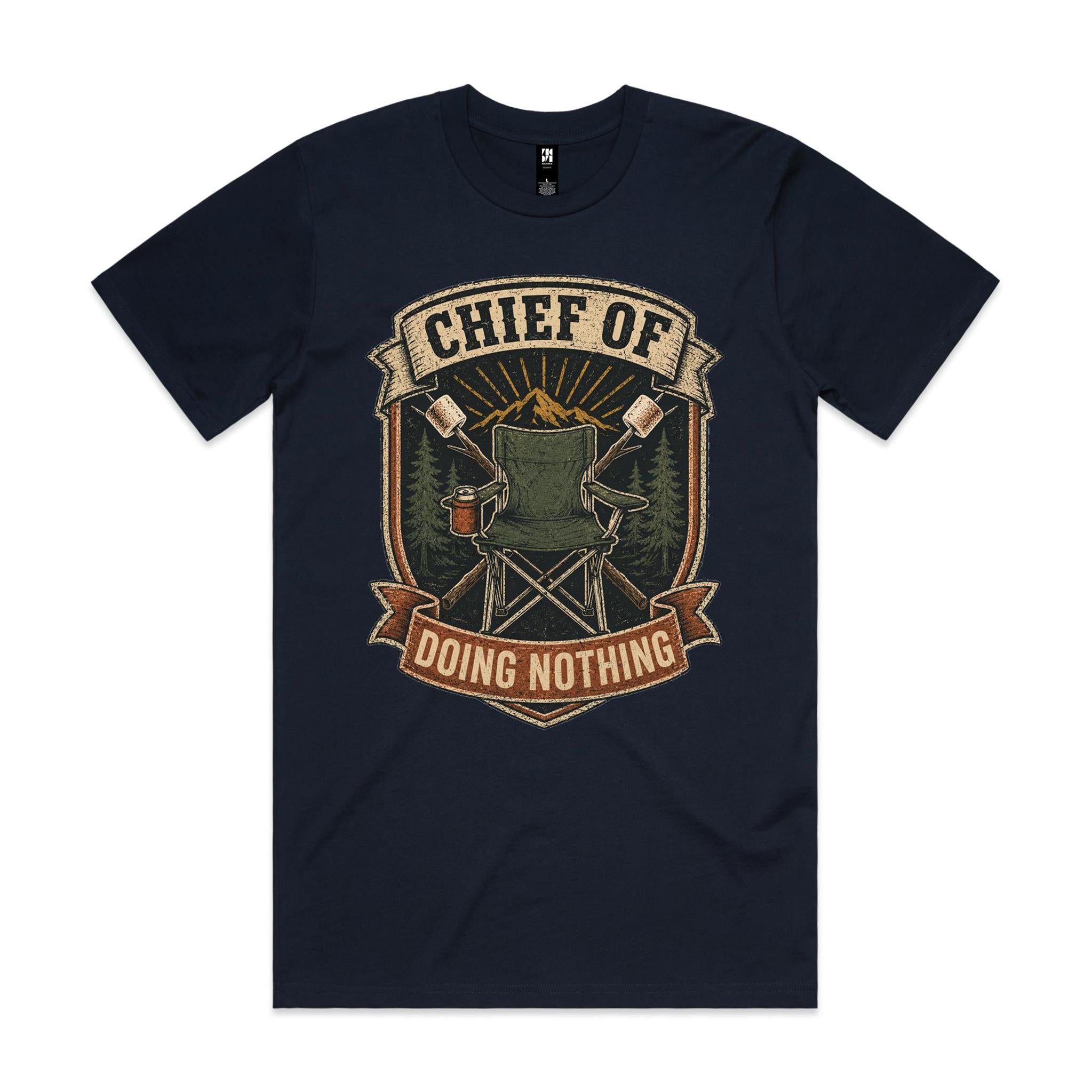 Chief of Doing Nothing — Camping Tee