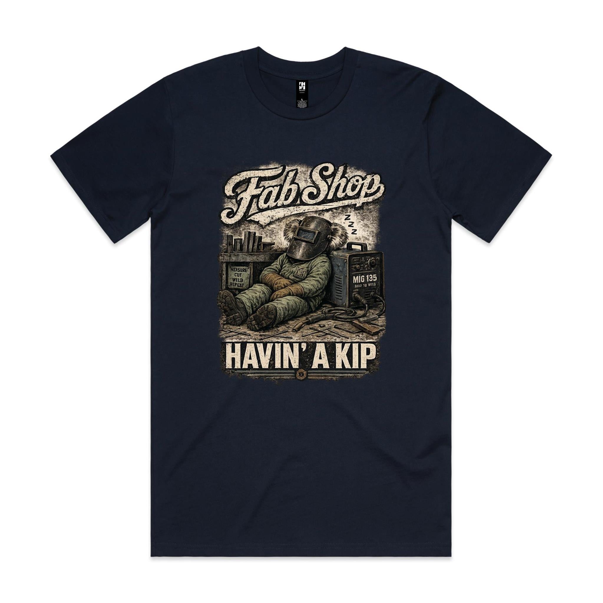 Fab Shop — Havin' a Kip | Welder Tee