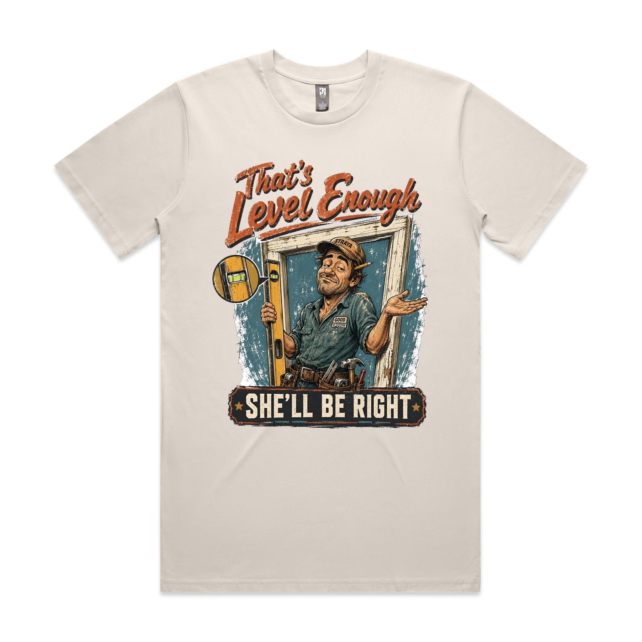 That's Level Enough | Carpenters Tee