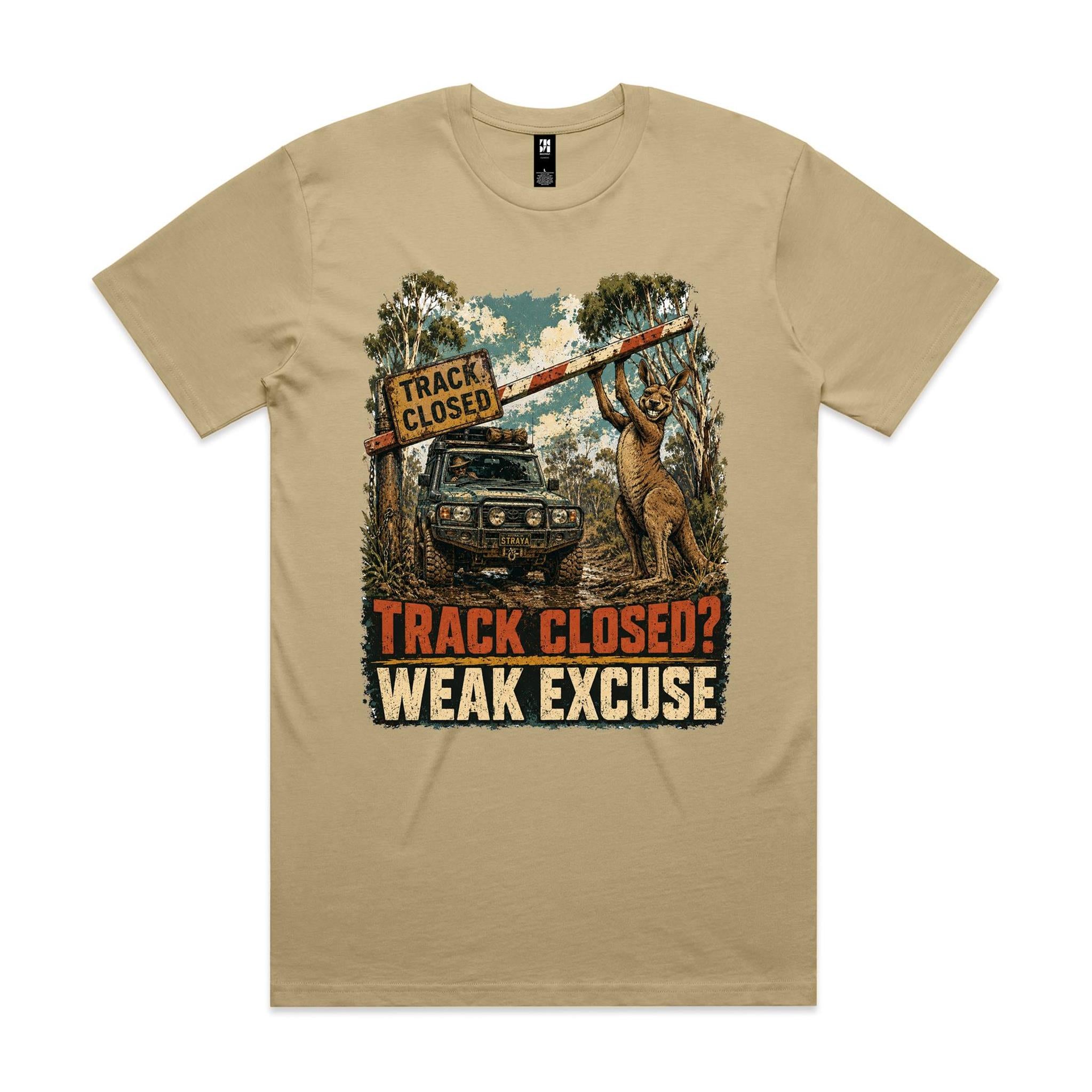 Track Closed? Weak Excuse — 4WD Kangaroo Tee