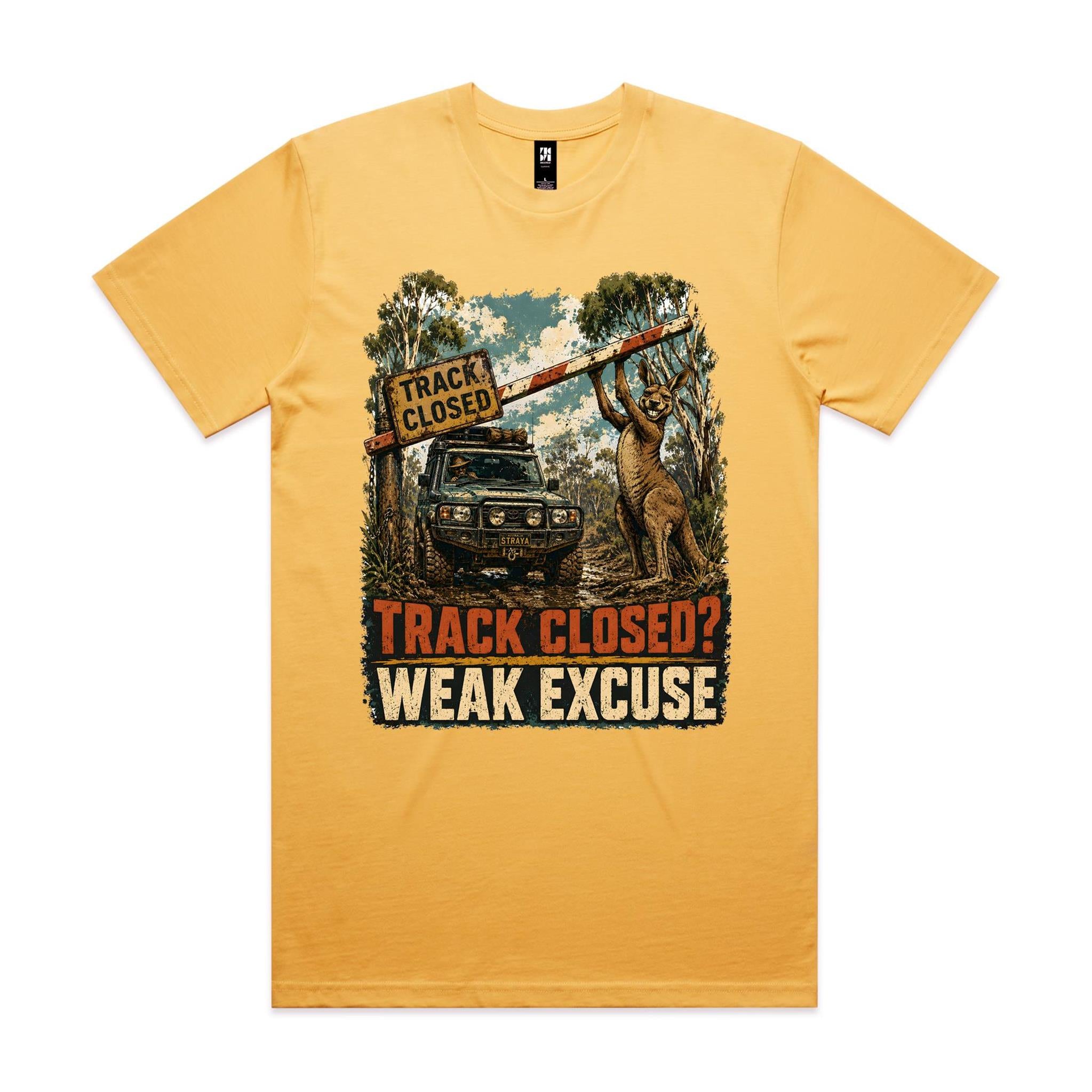 Track Closed? Weak Excuse — 4WD Kangaroo Tee