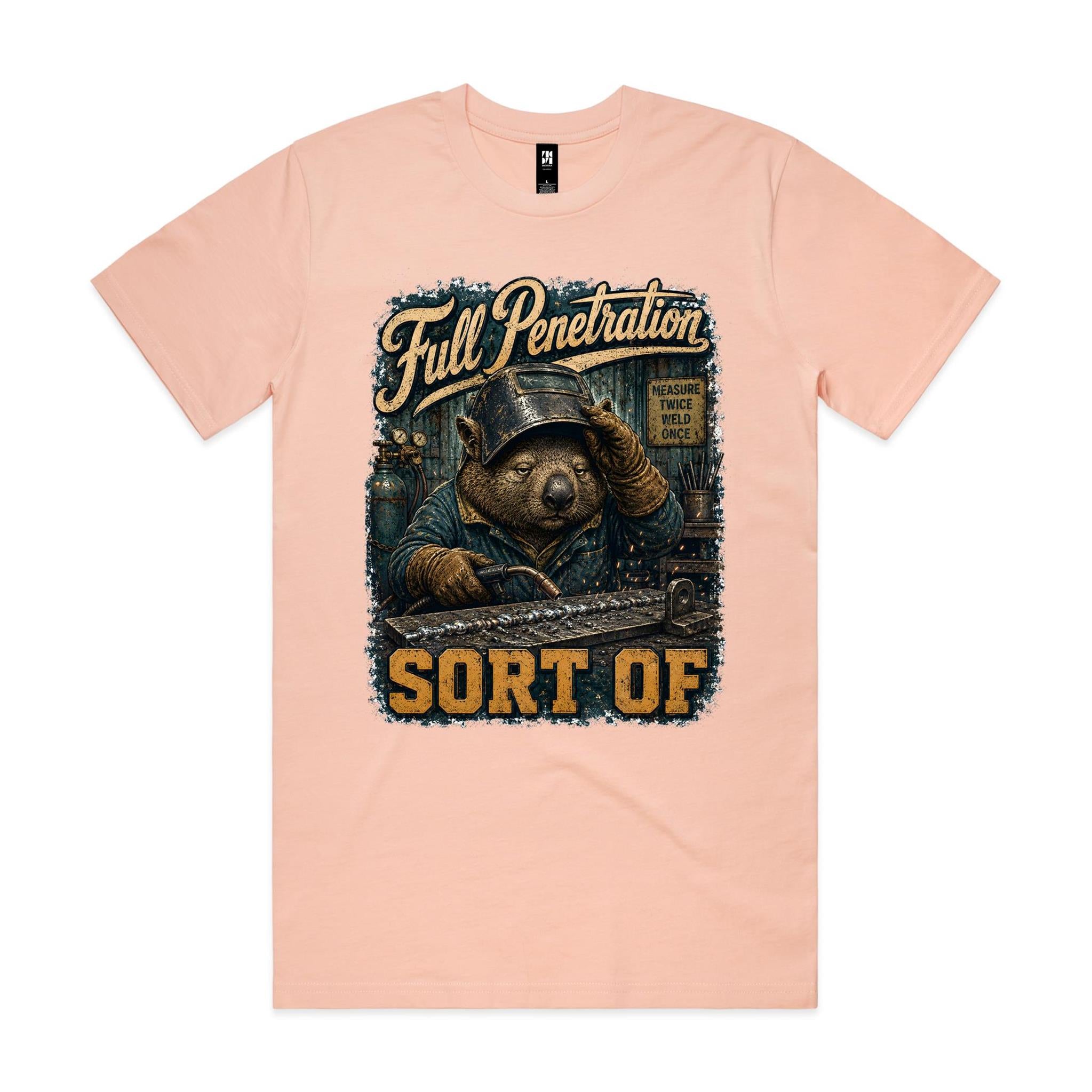 Full Penetration — Sort Of | Wombat Welder Tee