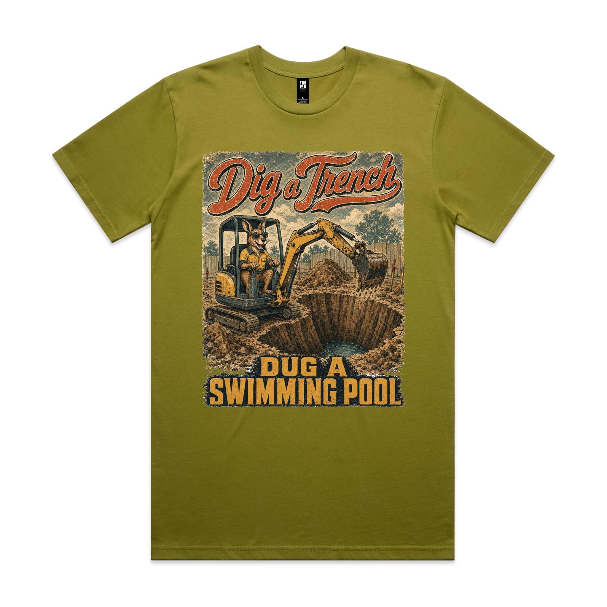 Dig a Trench — Dug a Swimming Pool | Kangaroo Plant Operator Tee