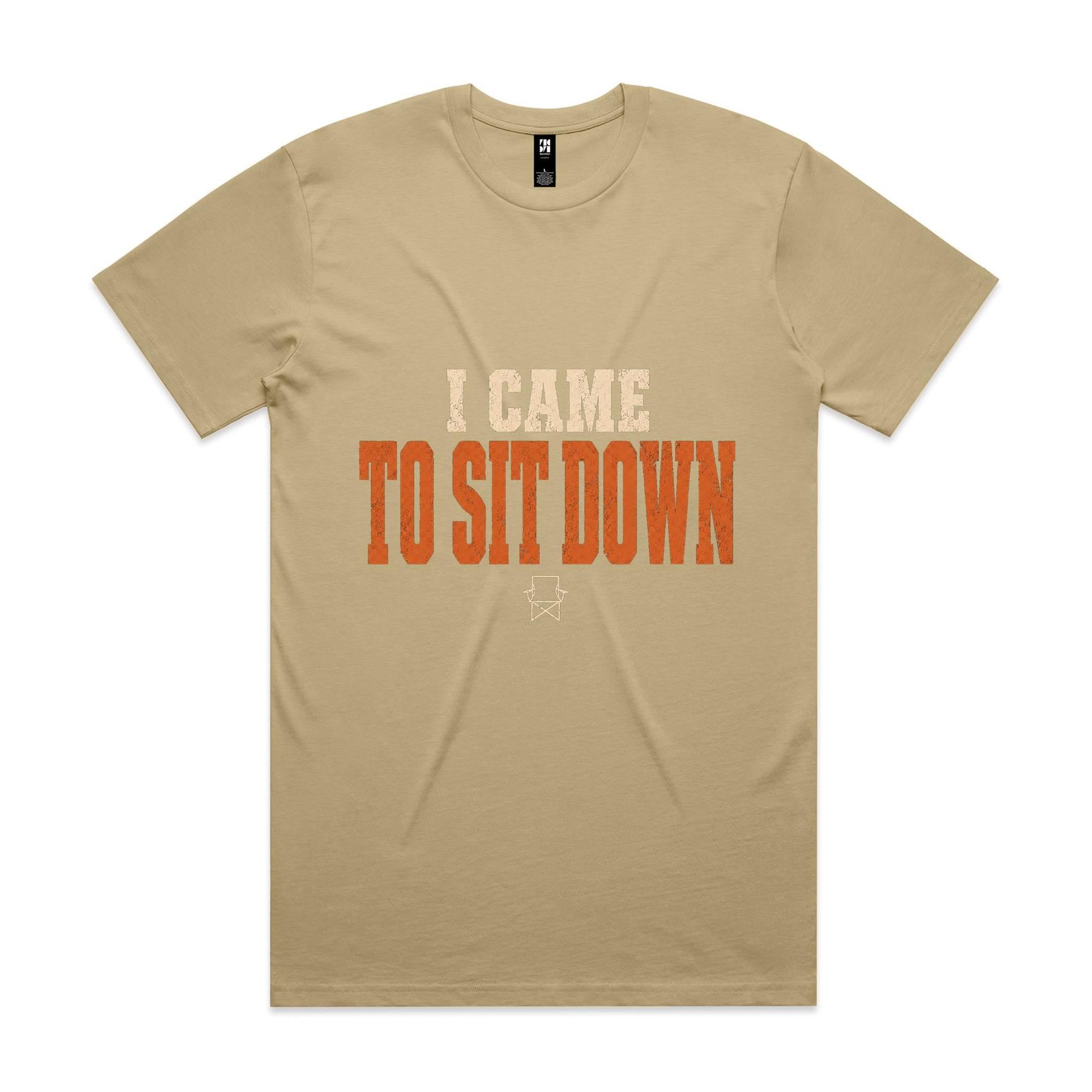 I Came to Sit Down — Camping Tee