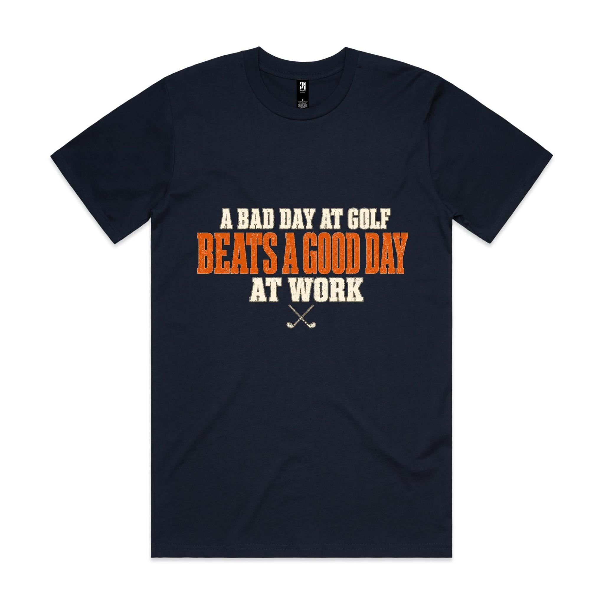 A Bad Day at Golf Beats a Good Day at Work — Golf Tee