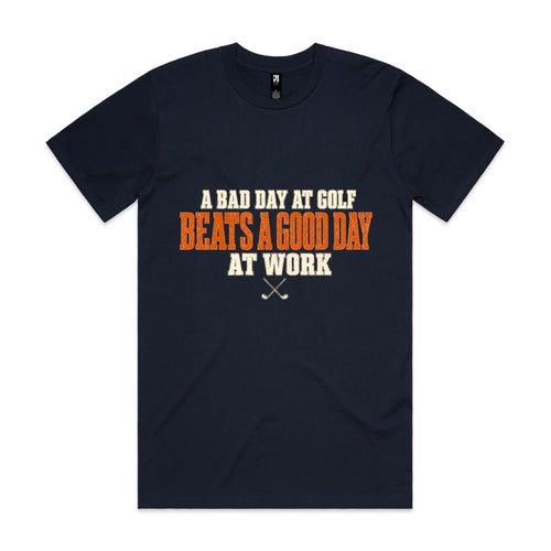 A Bad Day at Golf Beats a Good Day at Work — Golf Tee