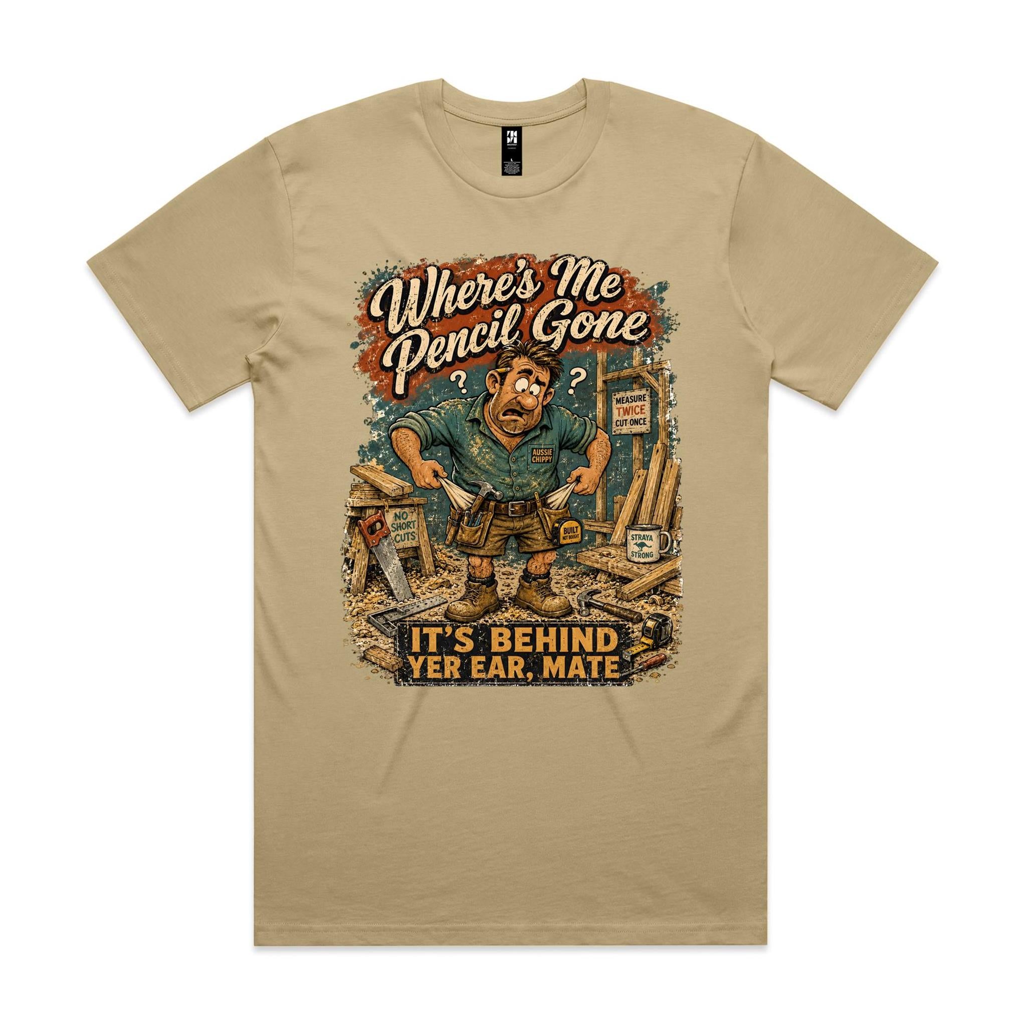 Where's Me Pencil Gone | Carpenters Tee