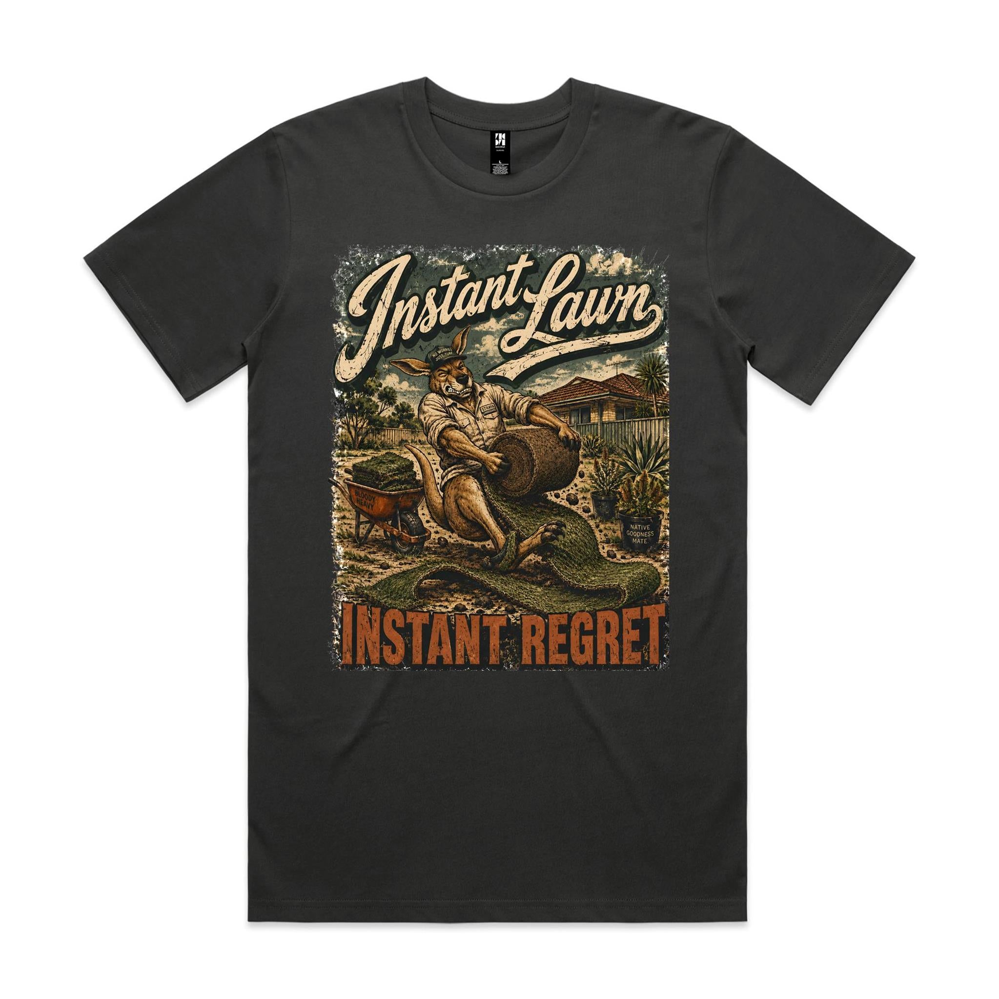 Instant Lawn — Instant Regret | Kangaroo Landscaping Tee