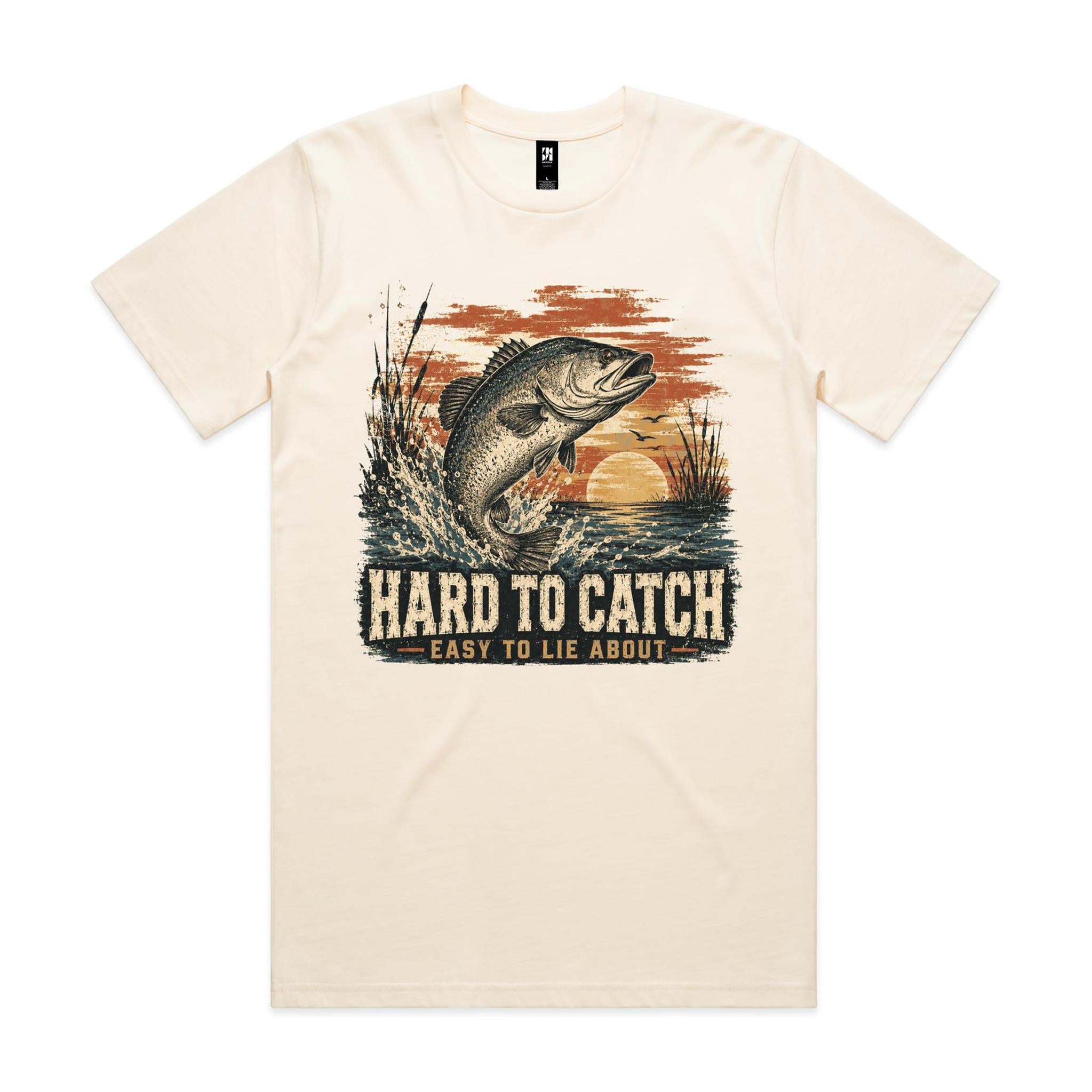 Hard to Catch, Easy to Lie About — Fishing Tee