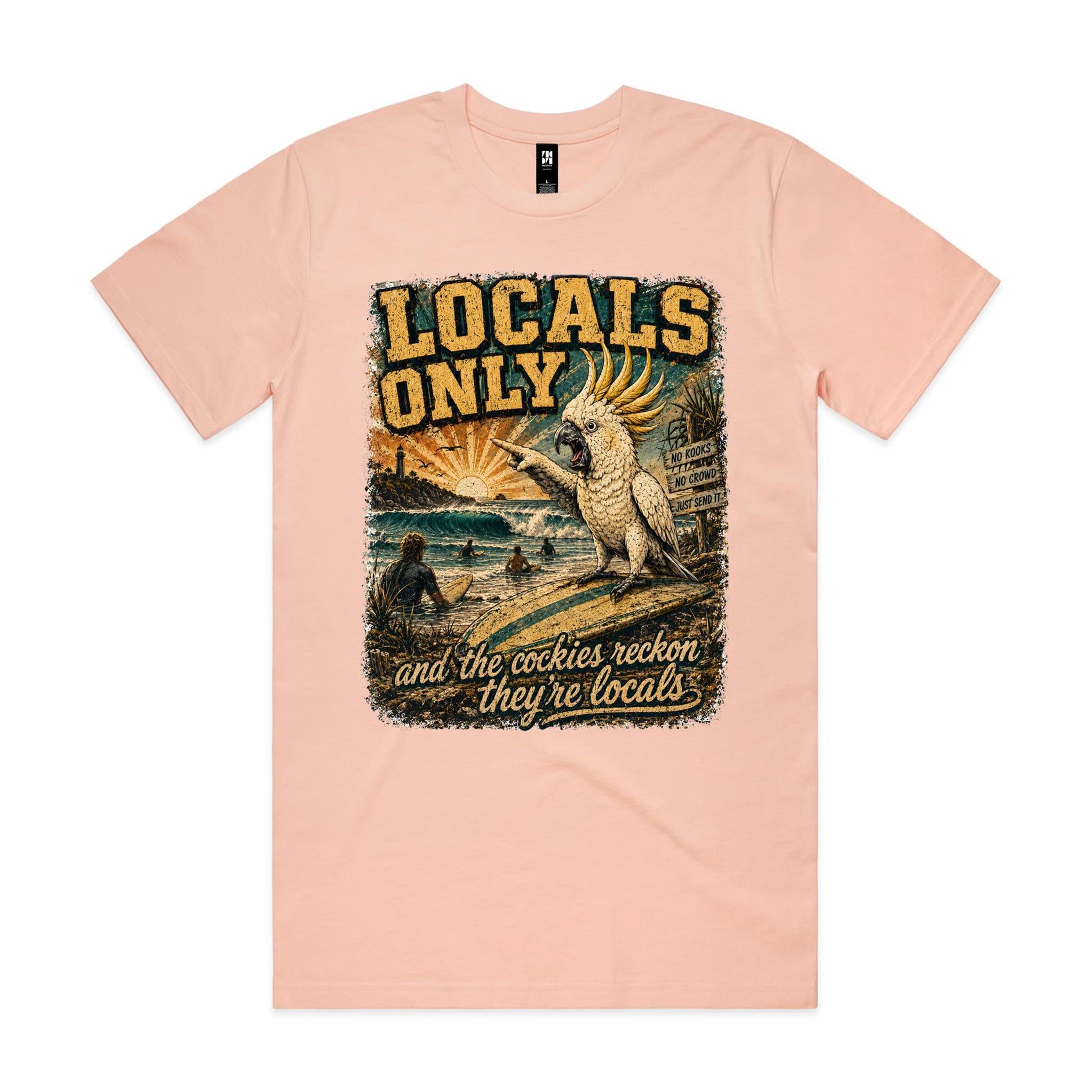 Locals Only — The Cockies Reckon They're Locals | Cockatoo Surf Tee