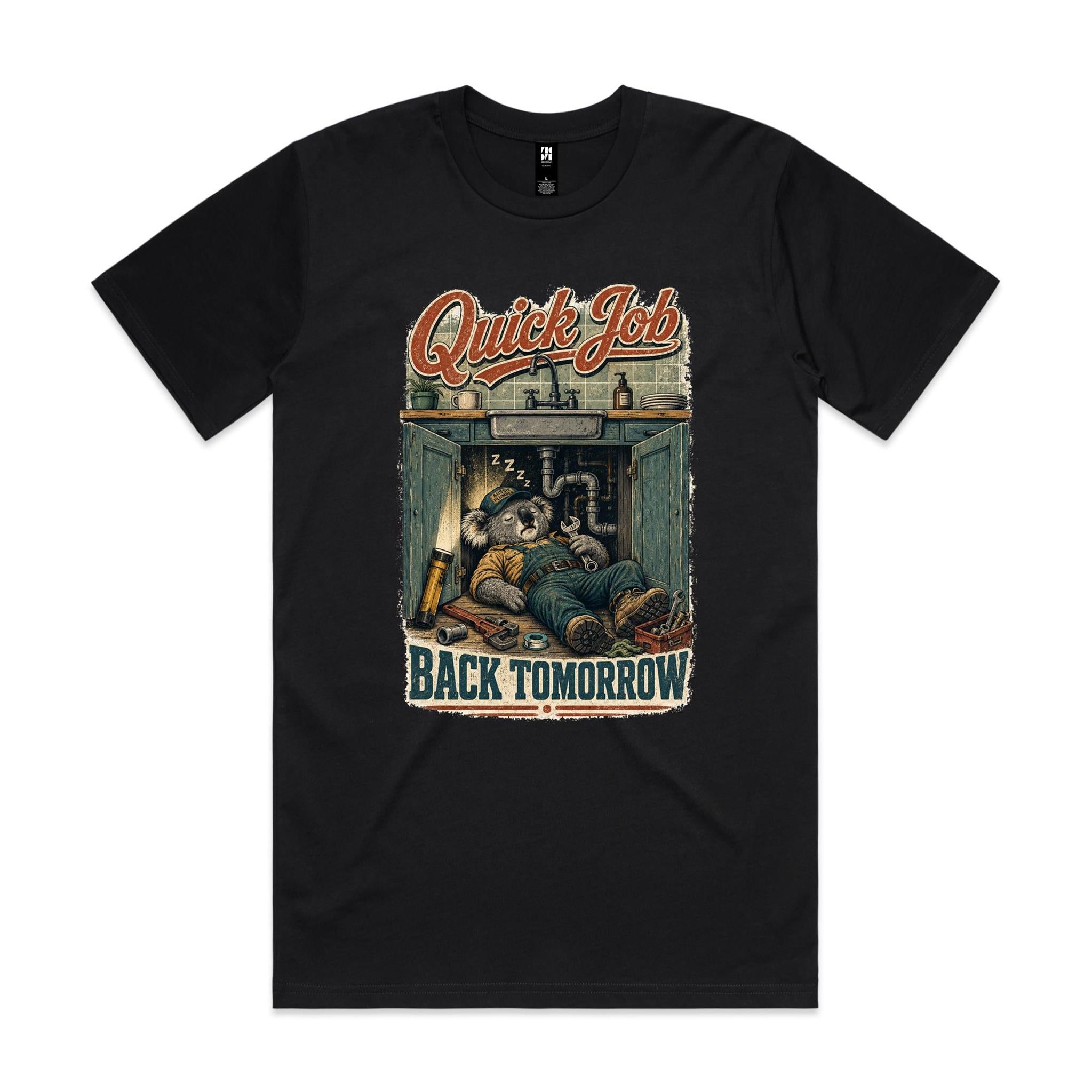 Quick Job — Back Tomorrow | Koala Plumber Tee