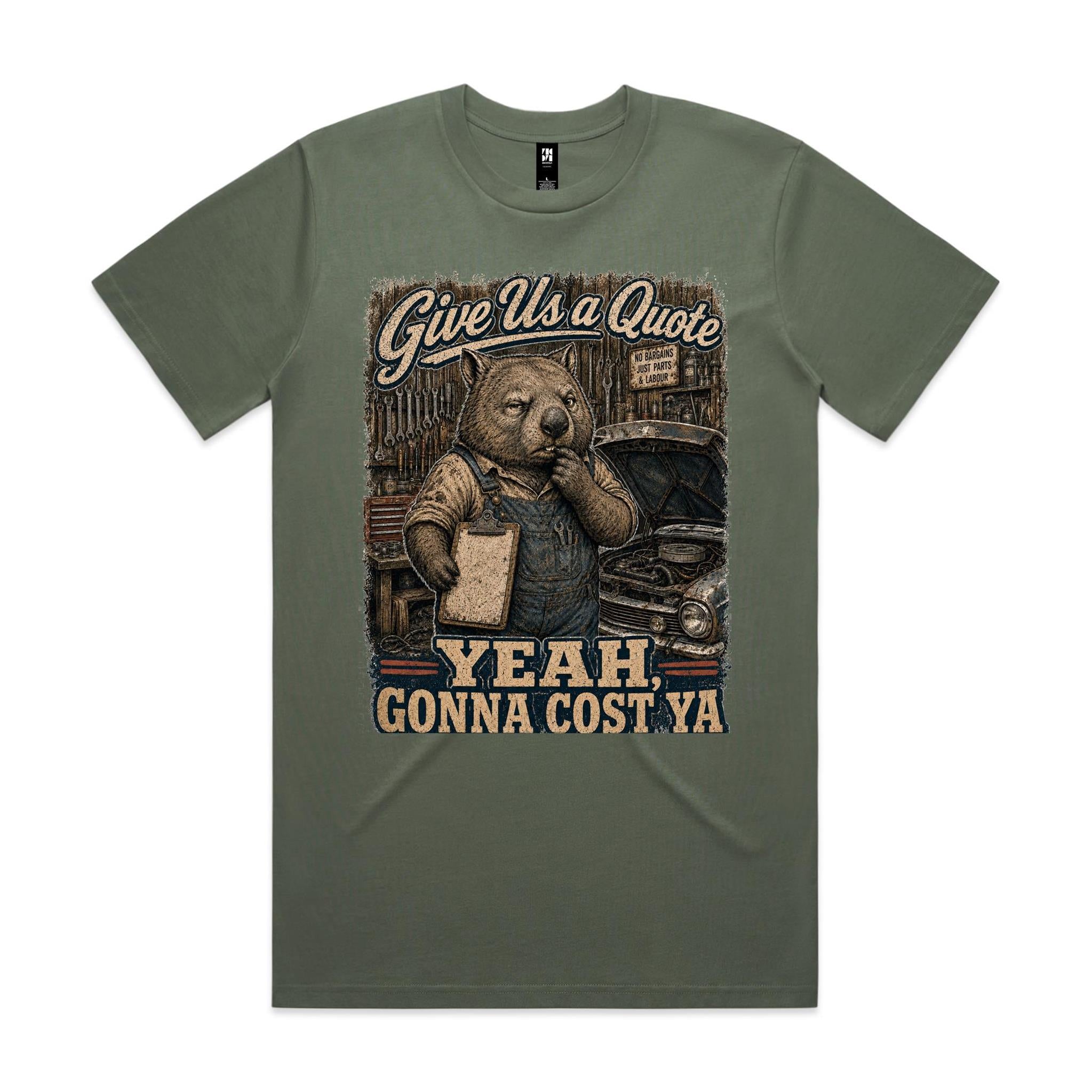 Give Us a Quote — Yeah, Gonna Cost Ya | Wombat Mechanic Tee