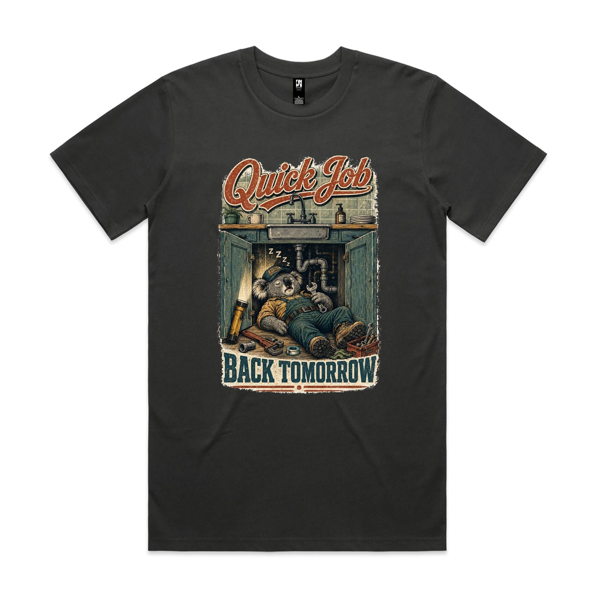 Quick Job — Back Tomorrow | Koala Plumber Tee