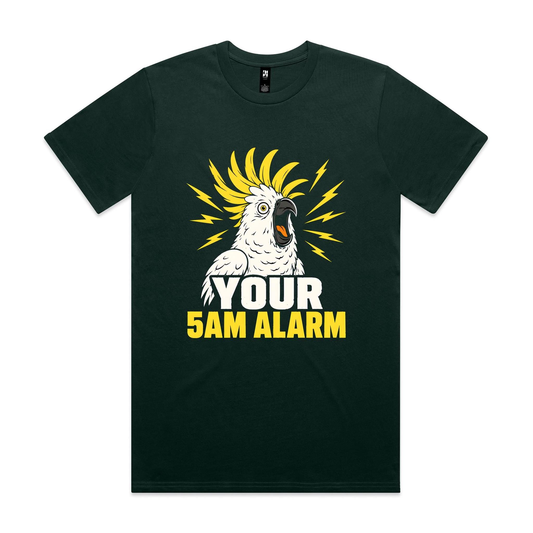 Your 5AM Alarm — Screeching Cockatoo Tee