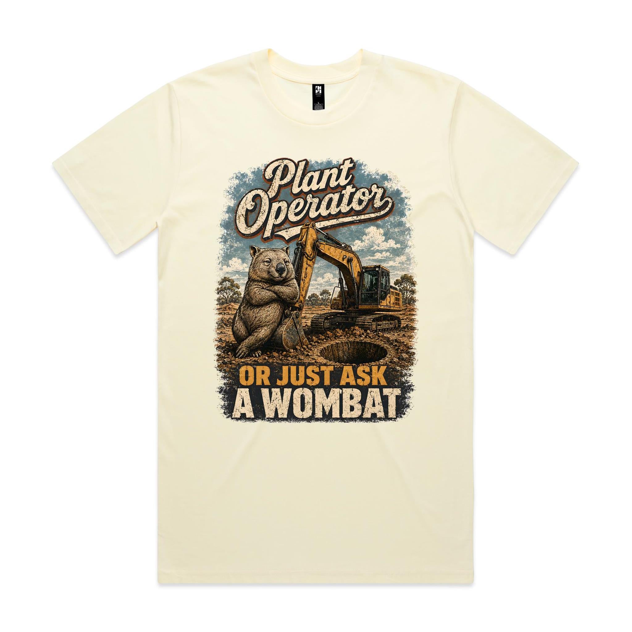 Plant Operator — Or Just Ask a Wombat | Wombat Plant Operator Tee
