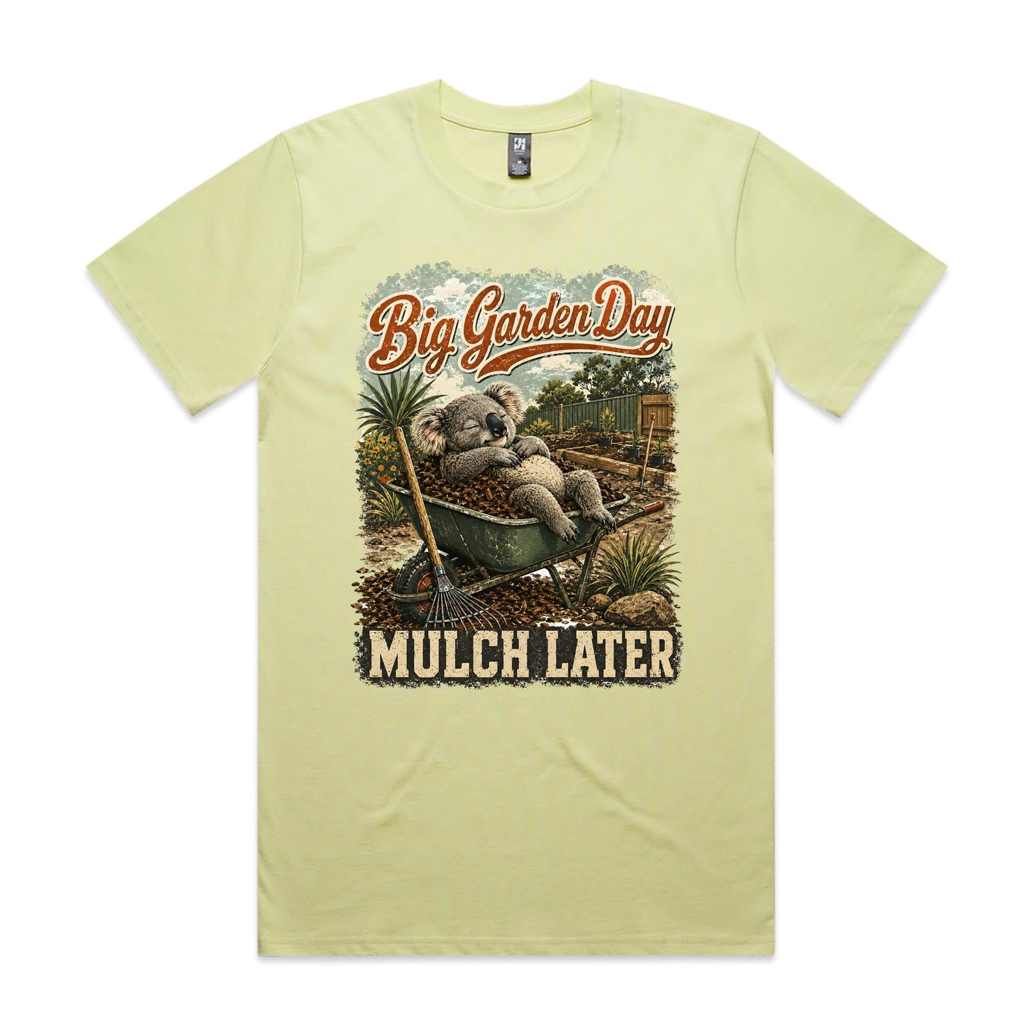 Big Garden Day — Mulch Later | Koala Gardening Tee