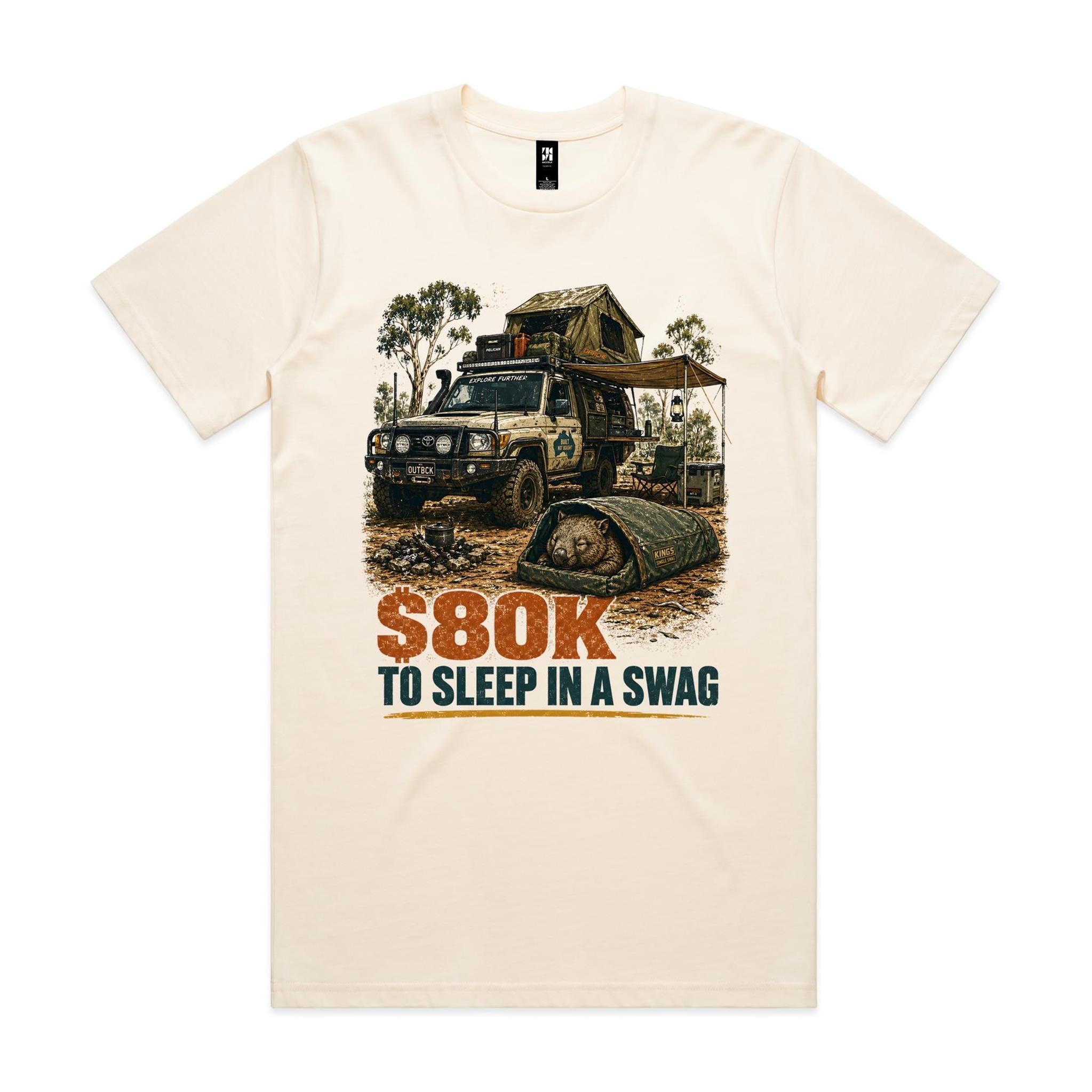 $80K to Sleep in a Swag — Wombat 4WD Tee
