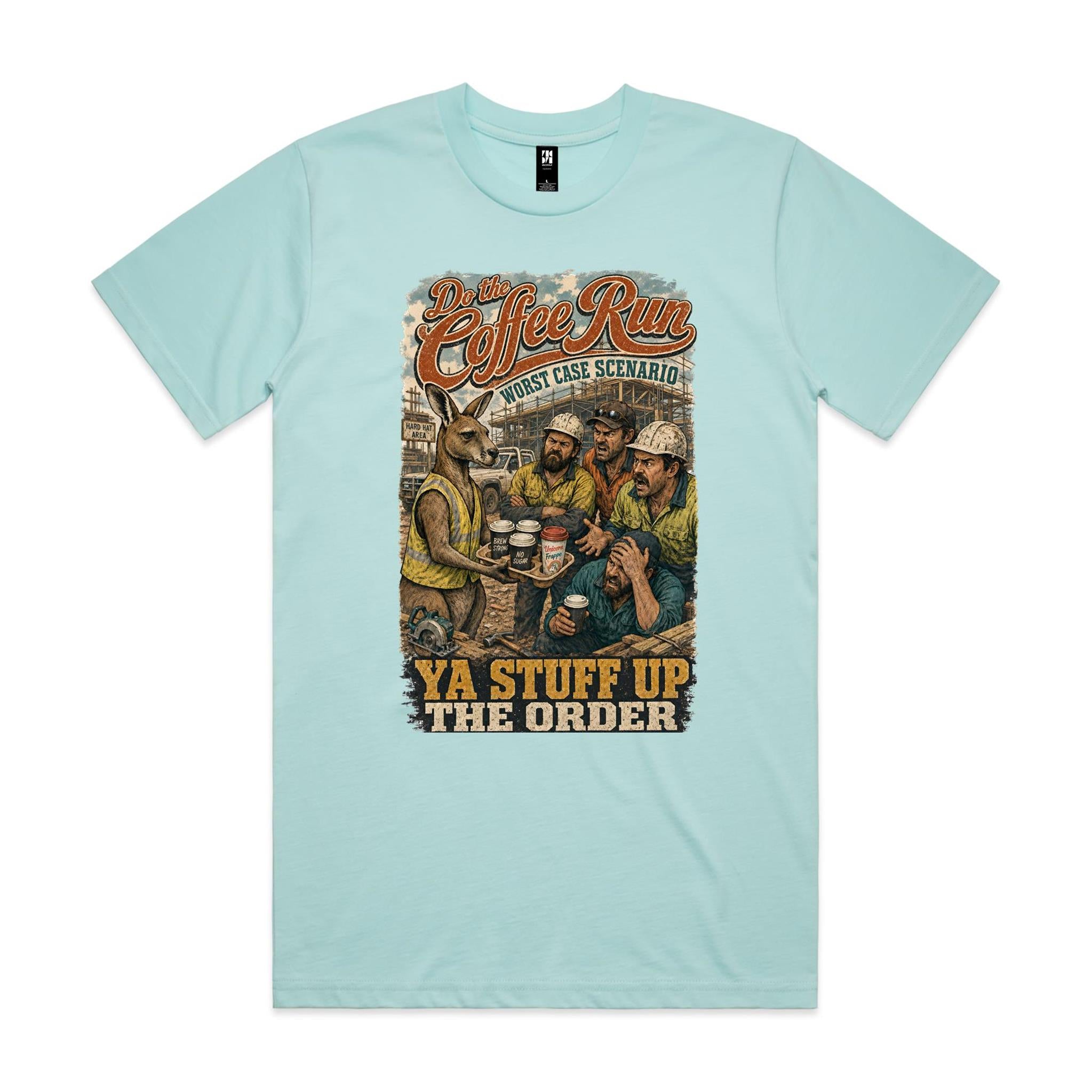 Do the Coffee Run — Ya Stuff Up the Order | Kangaroo Tradie Tee