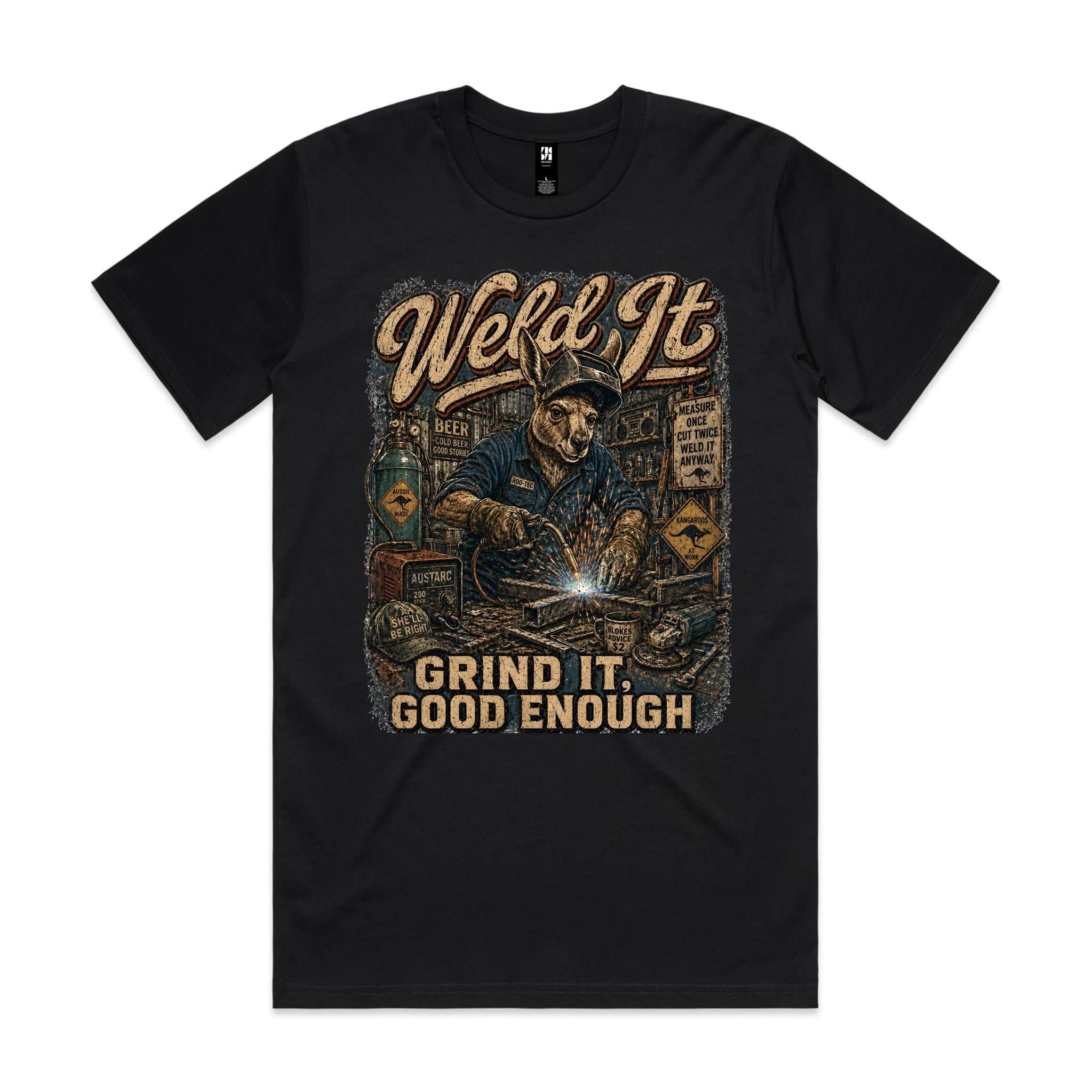 Weld It, Grind It — Good Enough | Kangaroo Welder Tee