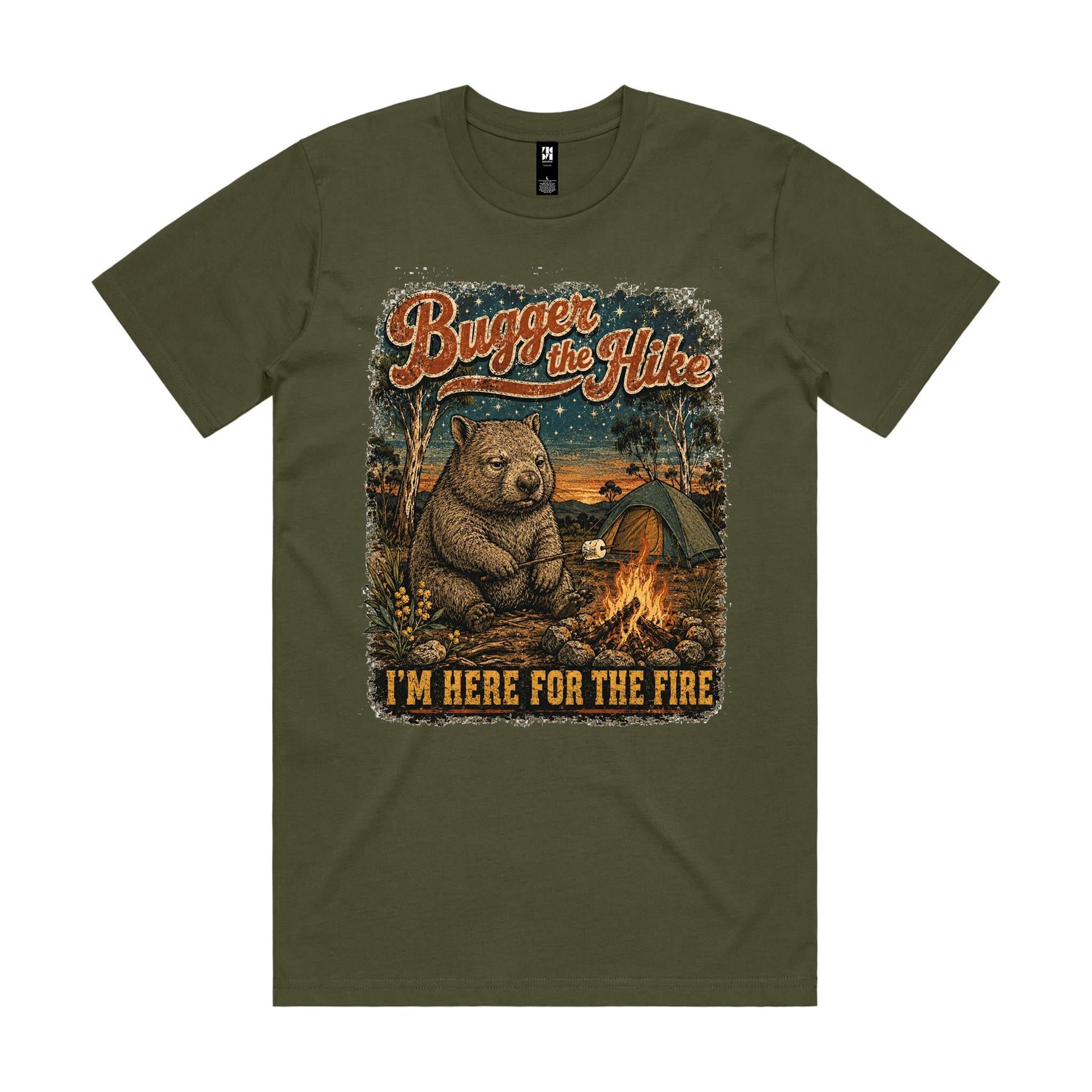 Bugger the Hike, I'm Here for the Fire — Wombat Camping Tee