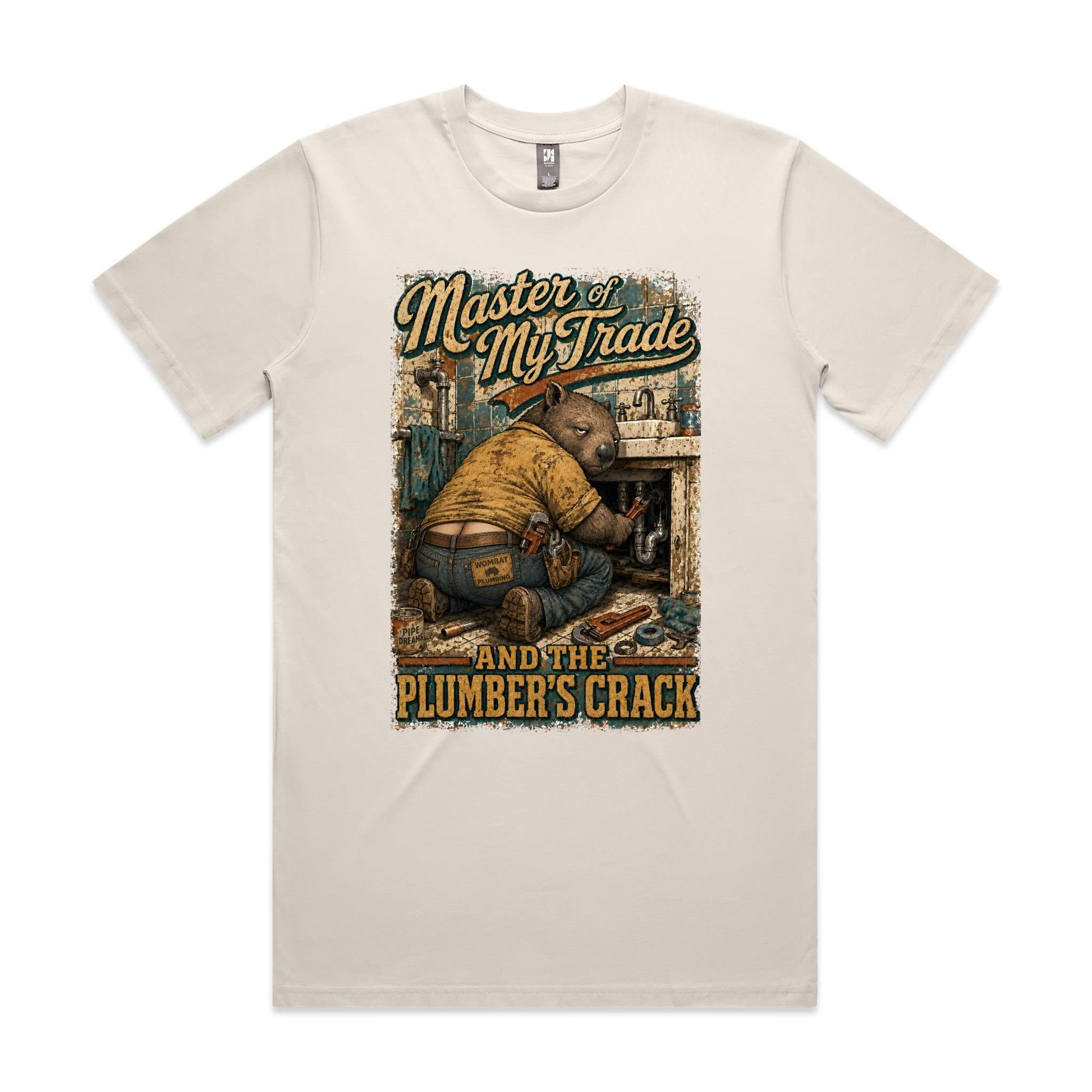 Master of My Trade — And the Plumber's Crack | Wombat Plumber Tee