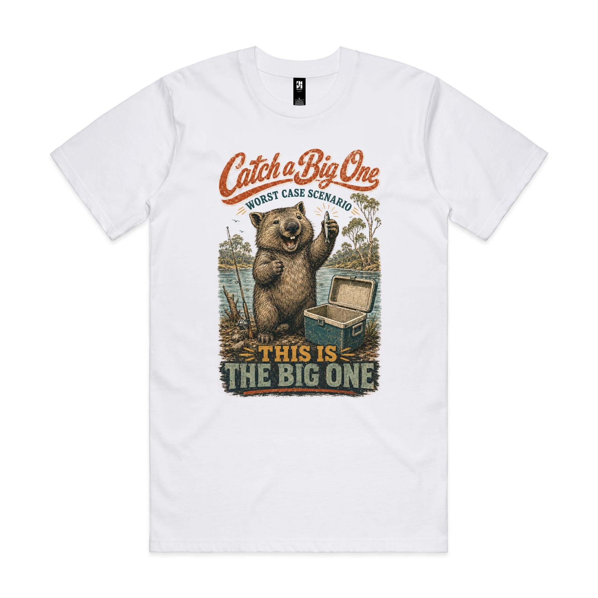 Catch a Big One — This Is the Big One | Wombat Fishing Tee