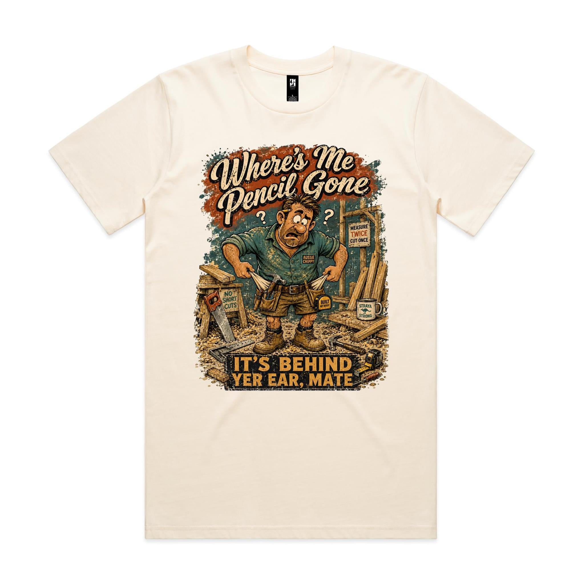Where's Me Pencil Gone | Carpenters Tee