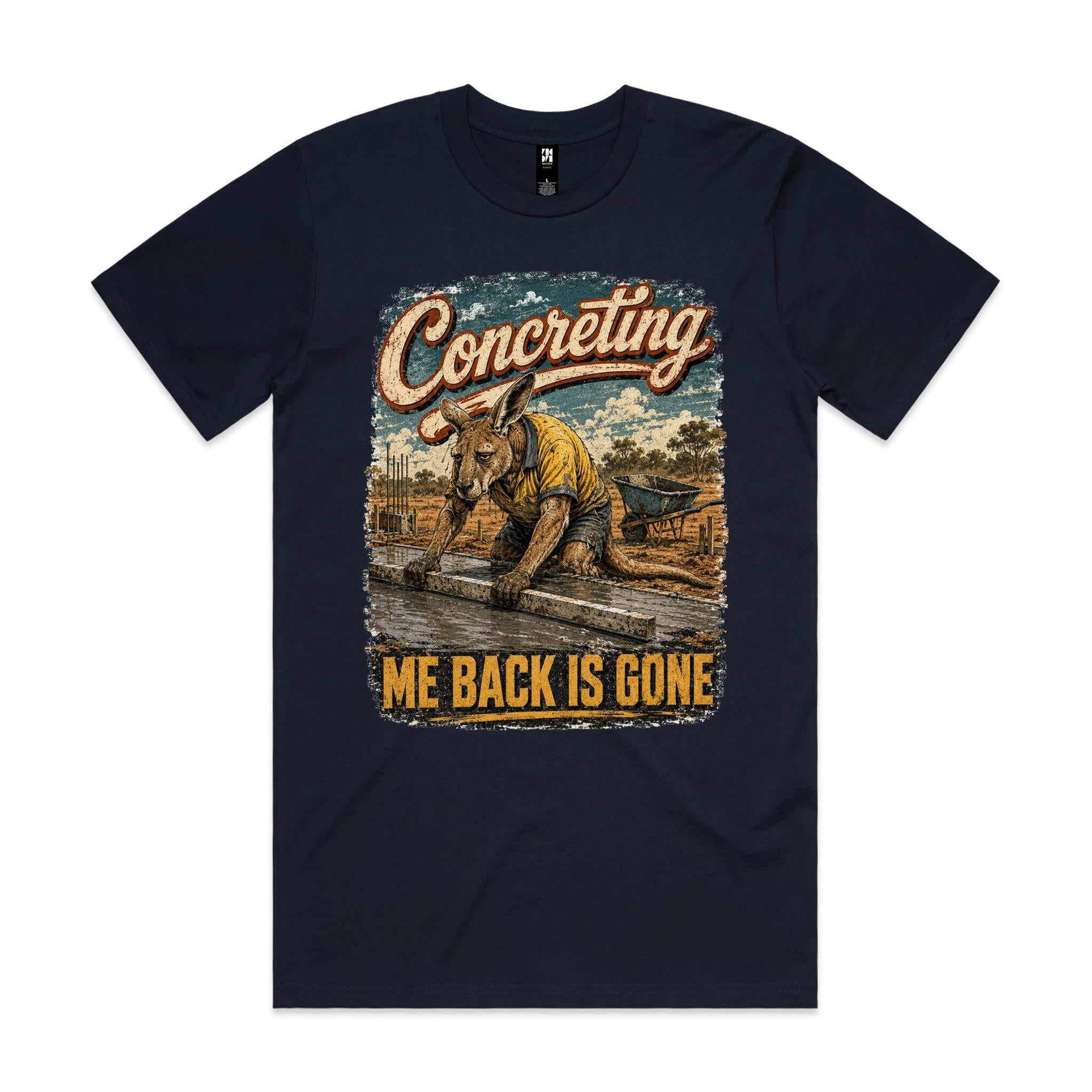 Concreting — Me Back Is Gone | Kangaroo Concreter Tee