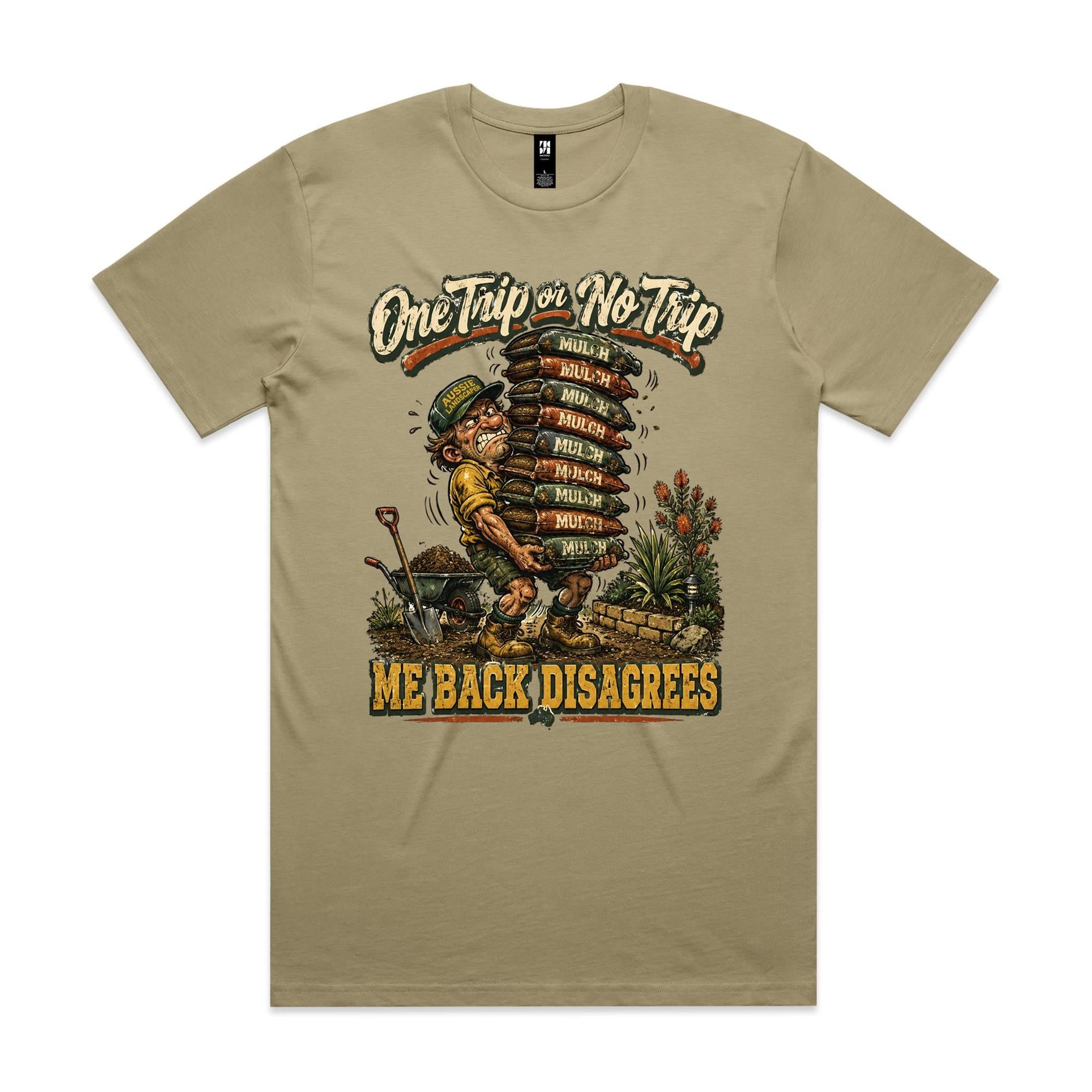 One Trip or No Trip | Landscapers Tee
