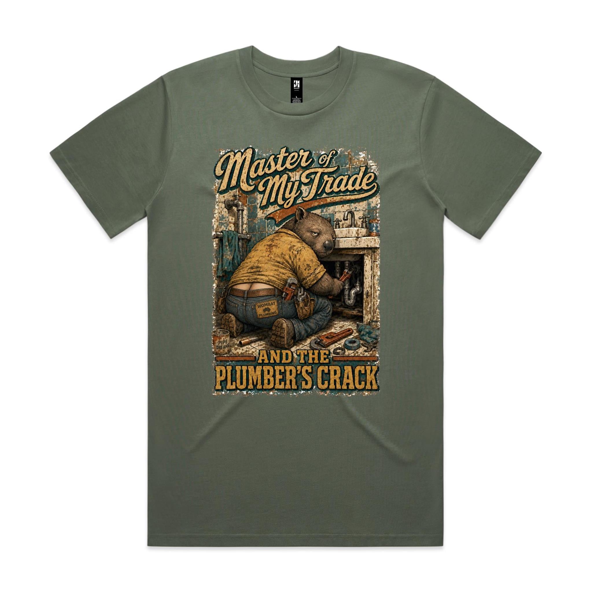 Master of My Trade — And the Plumber's Crack | Wombat Plumber Tee